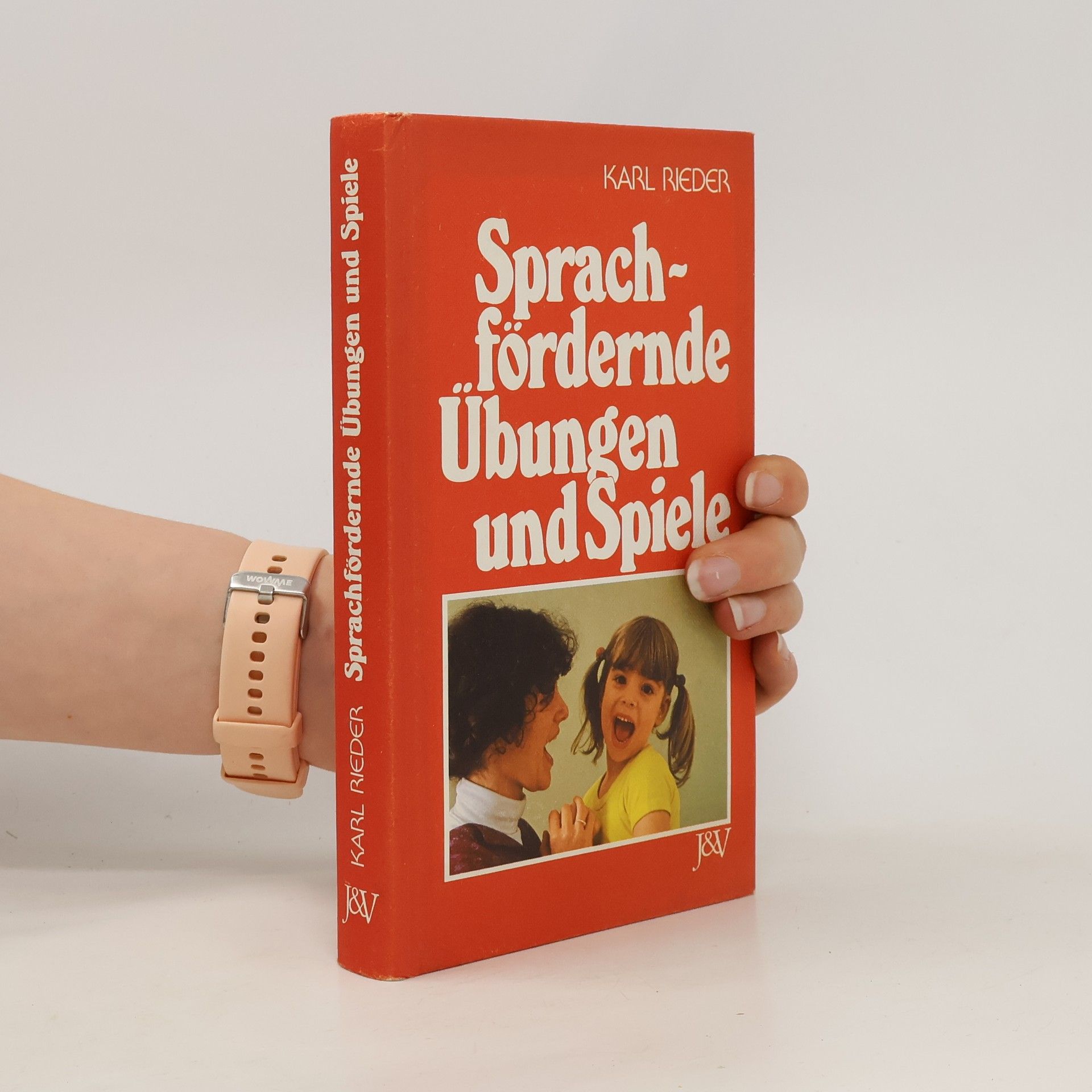 Karl Rieder Sprachfördernde Übungen und Spiele