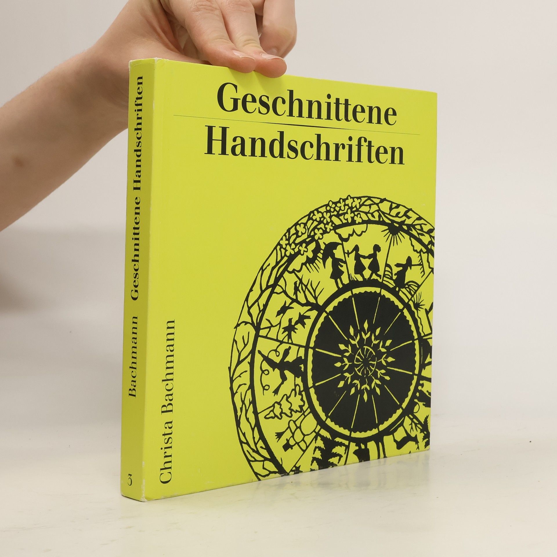 Christa Bachmann Geschnittene Handschriften