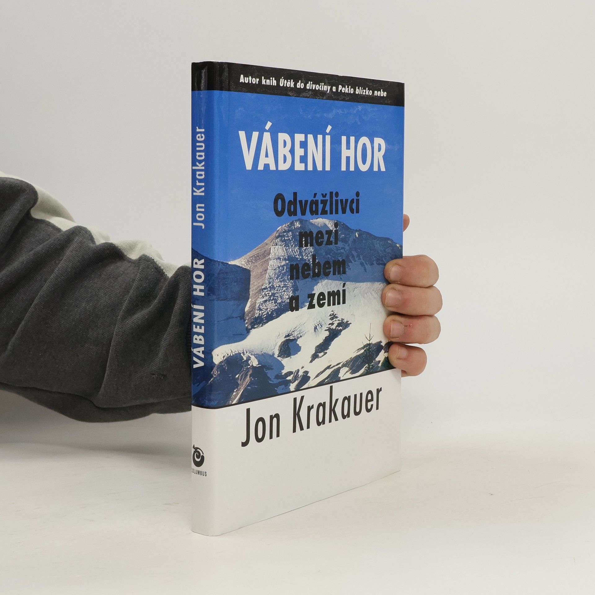 Jon Krakauer Vábení hor. Odvážlivci mezi nebem a zemí