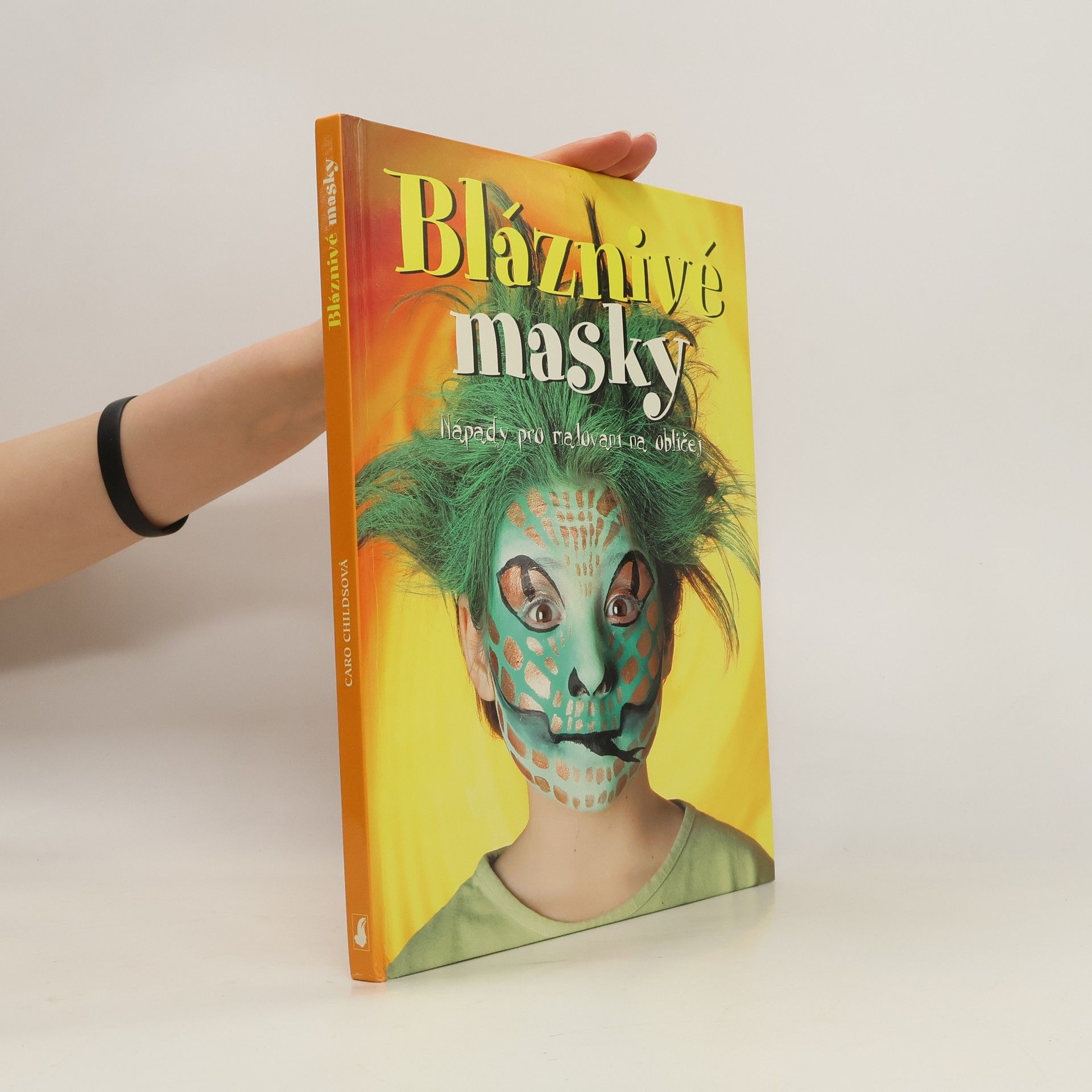 Caro Childs Bláznivé masky: Nápady pro malování na obličej (natržená stránka)