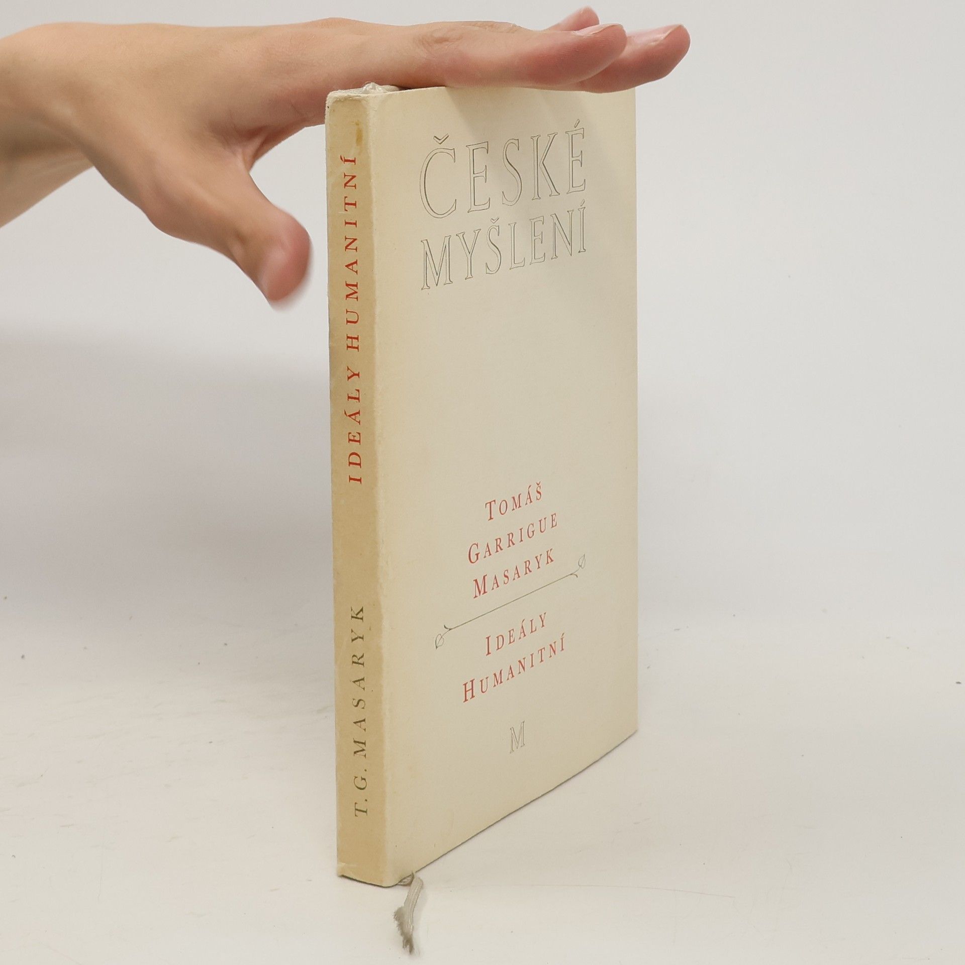 Tomáš Garrigue Masaryk České myšlení. Ideály humanitní