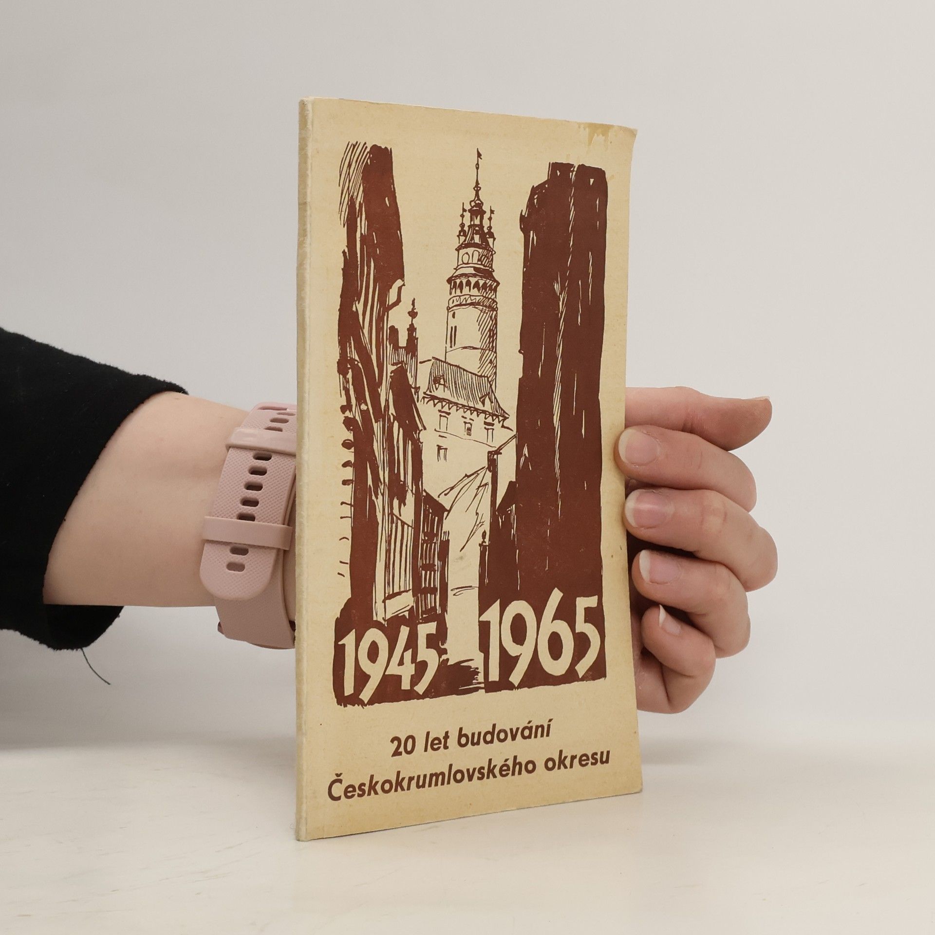 Collectif d'auteurs 20 budování Českokrumlovského okresu, 1945-1965