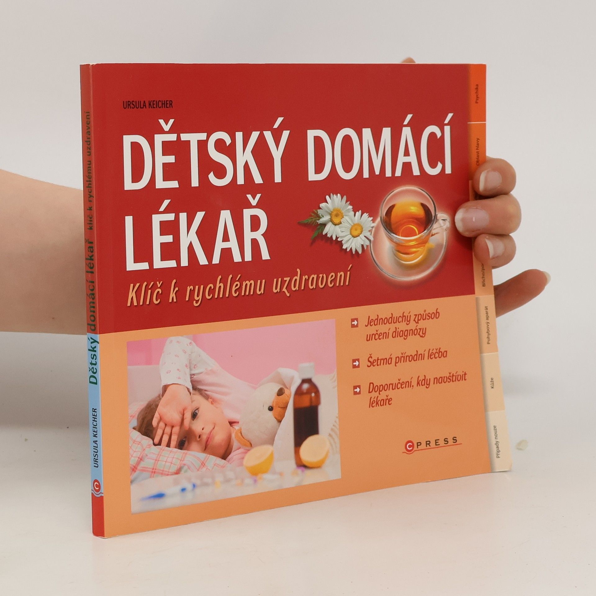 Ursula Keicher Dětský domácí lékař - klíč k rychlému uzdravení