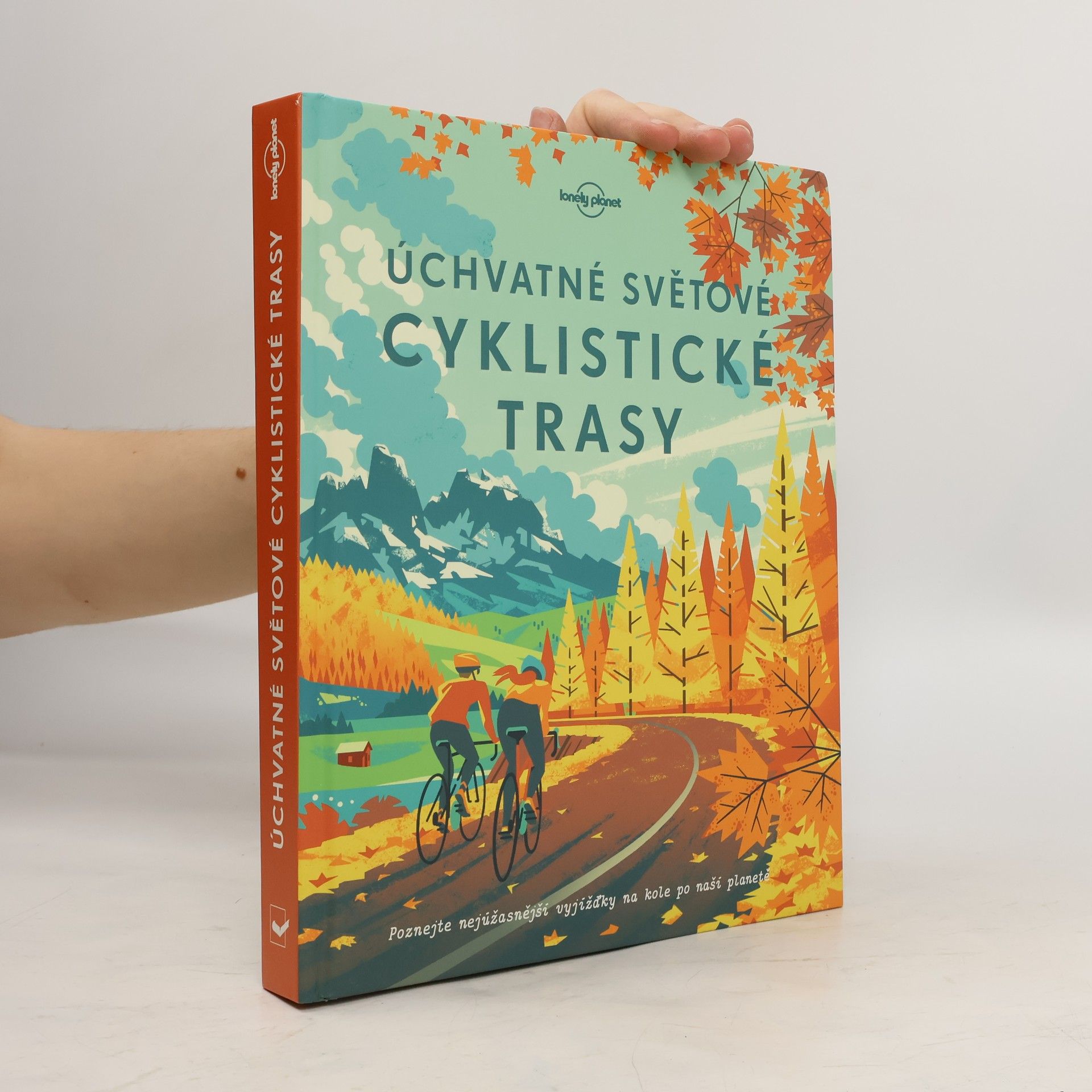 Autorenkollektiv Úchvatné světové cyklistické trasy