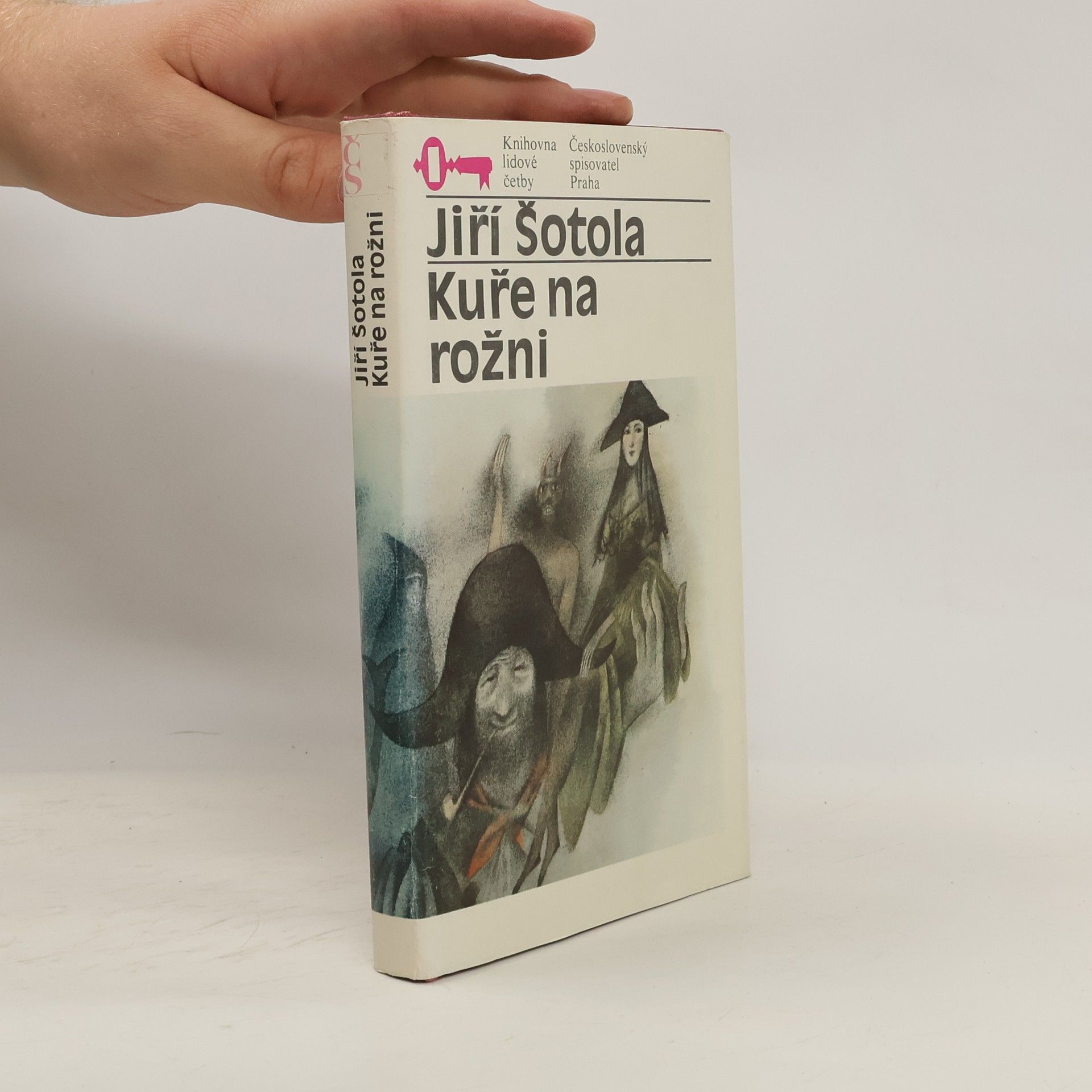 Jiří Šotola Kuře na rožni