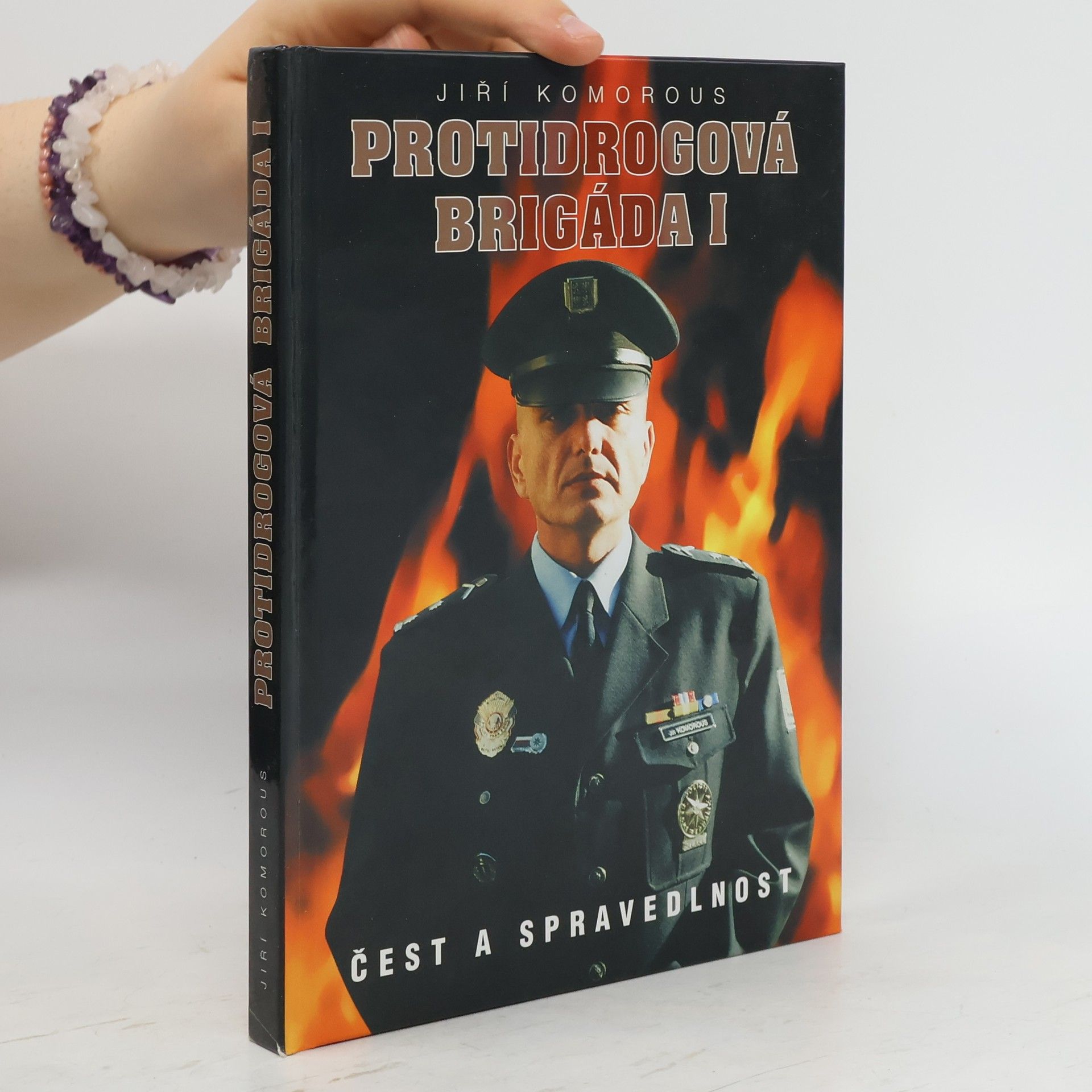 Jiří Komorous Protidrogová brigáda I. Čest a spravedlnost