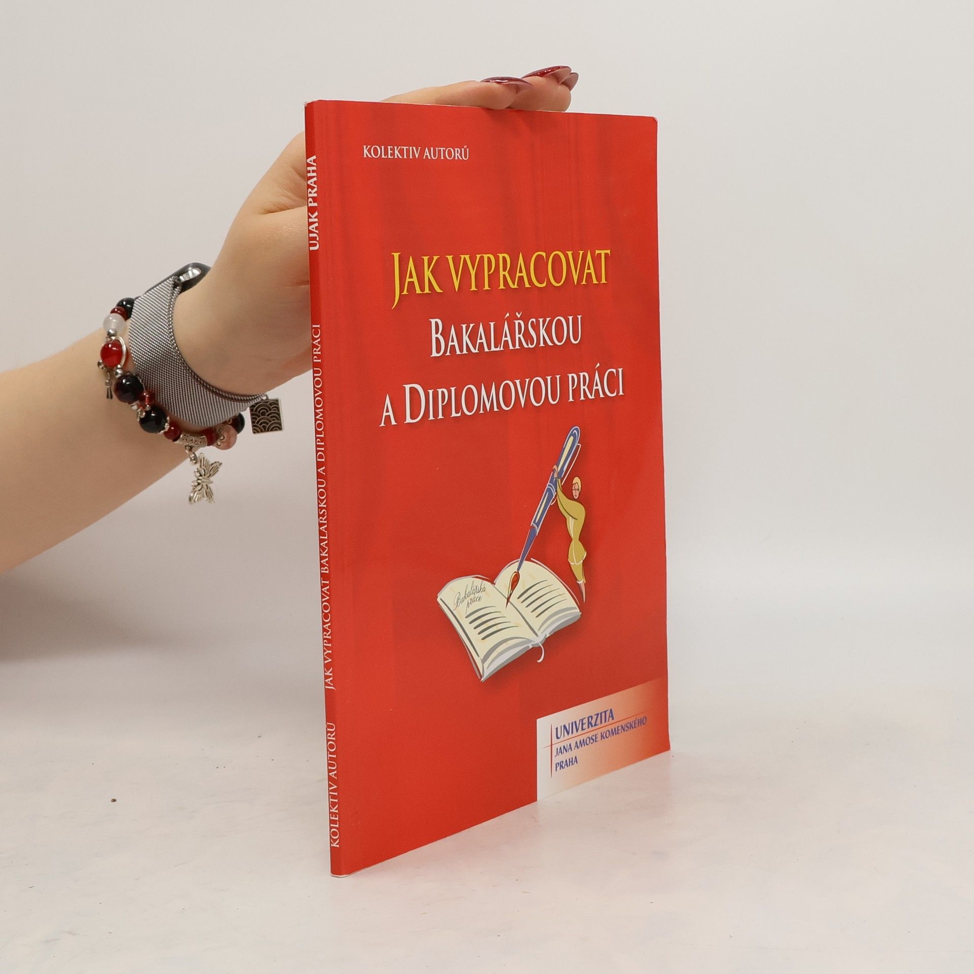 Collectif d'auteurs Jak vypracovat bakalářskou a diplomovou práci
