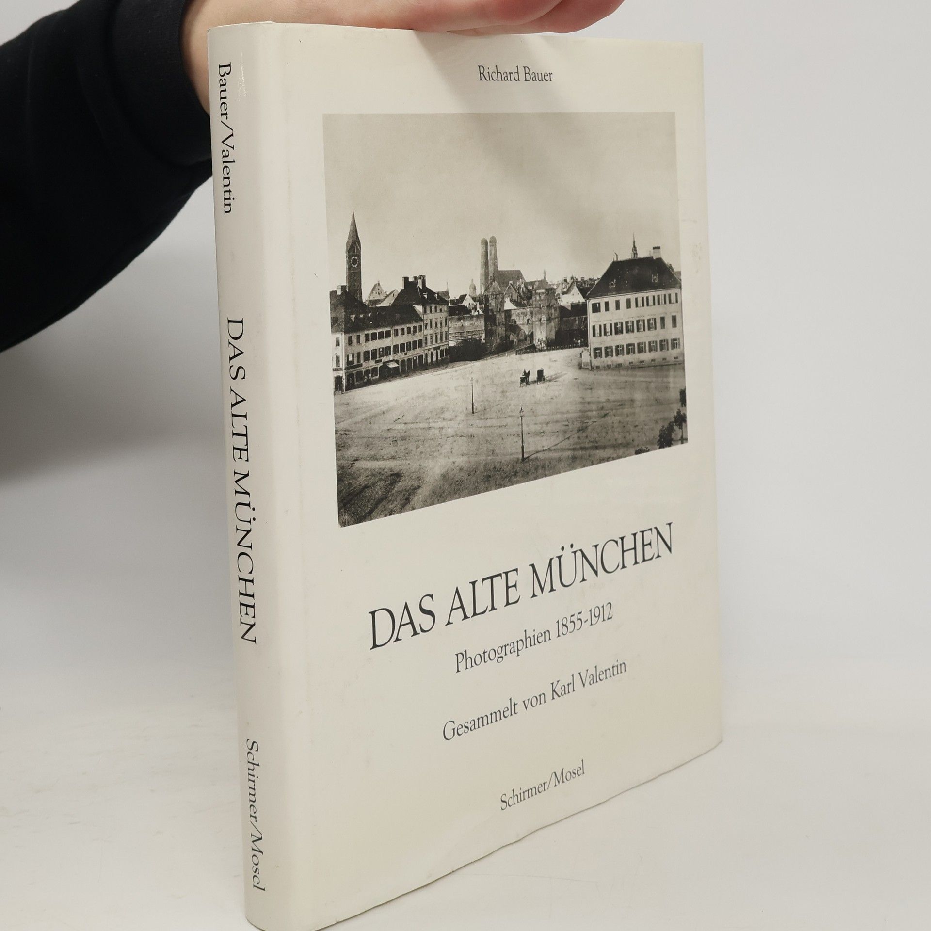 Richard Bauer Das alte München