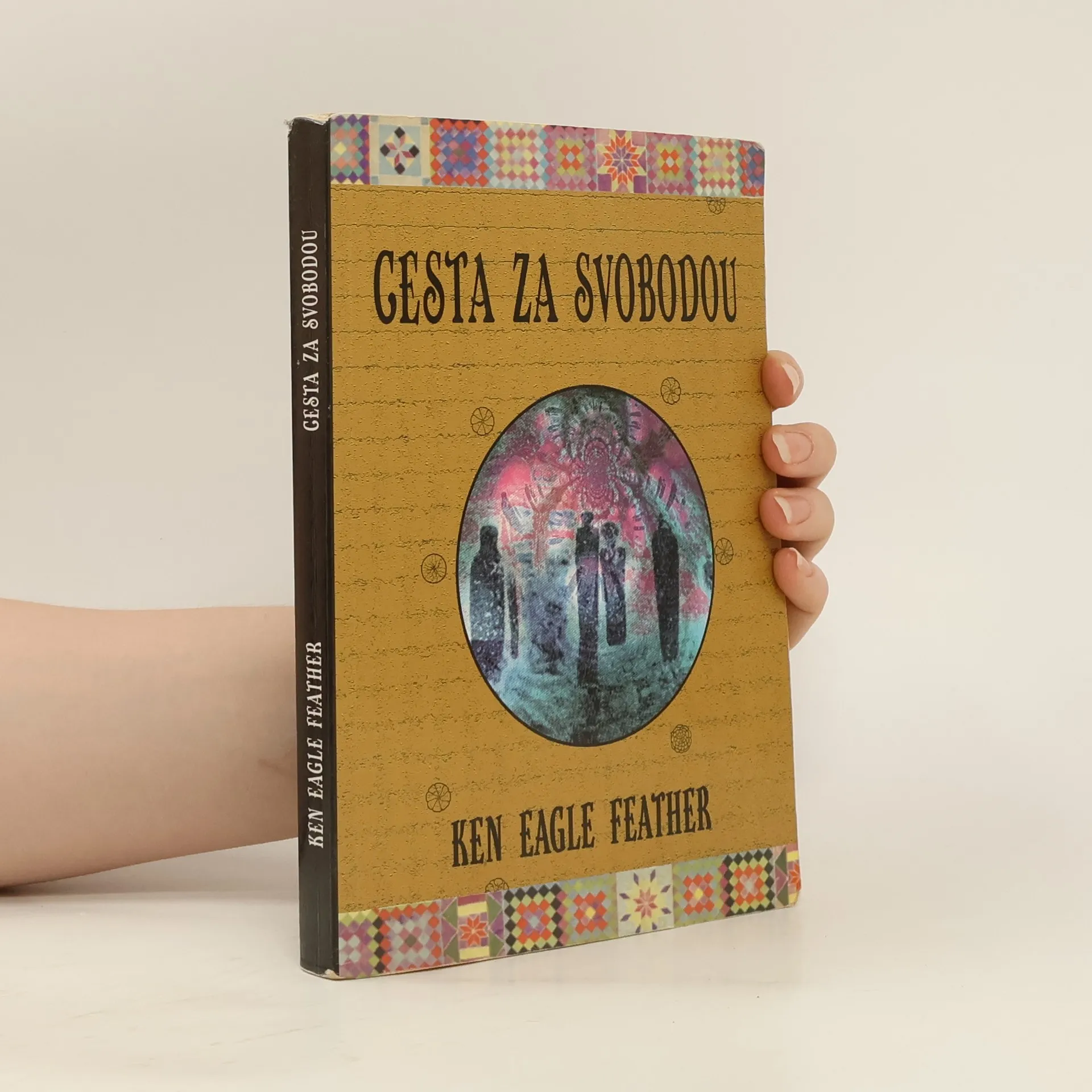 Cesta za svobodou | Book | Ken Eagle Feather | CS