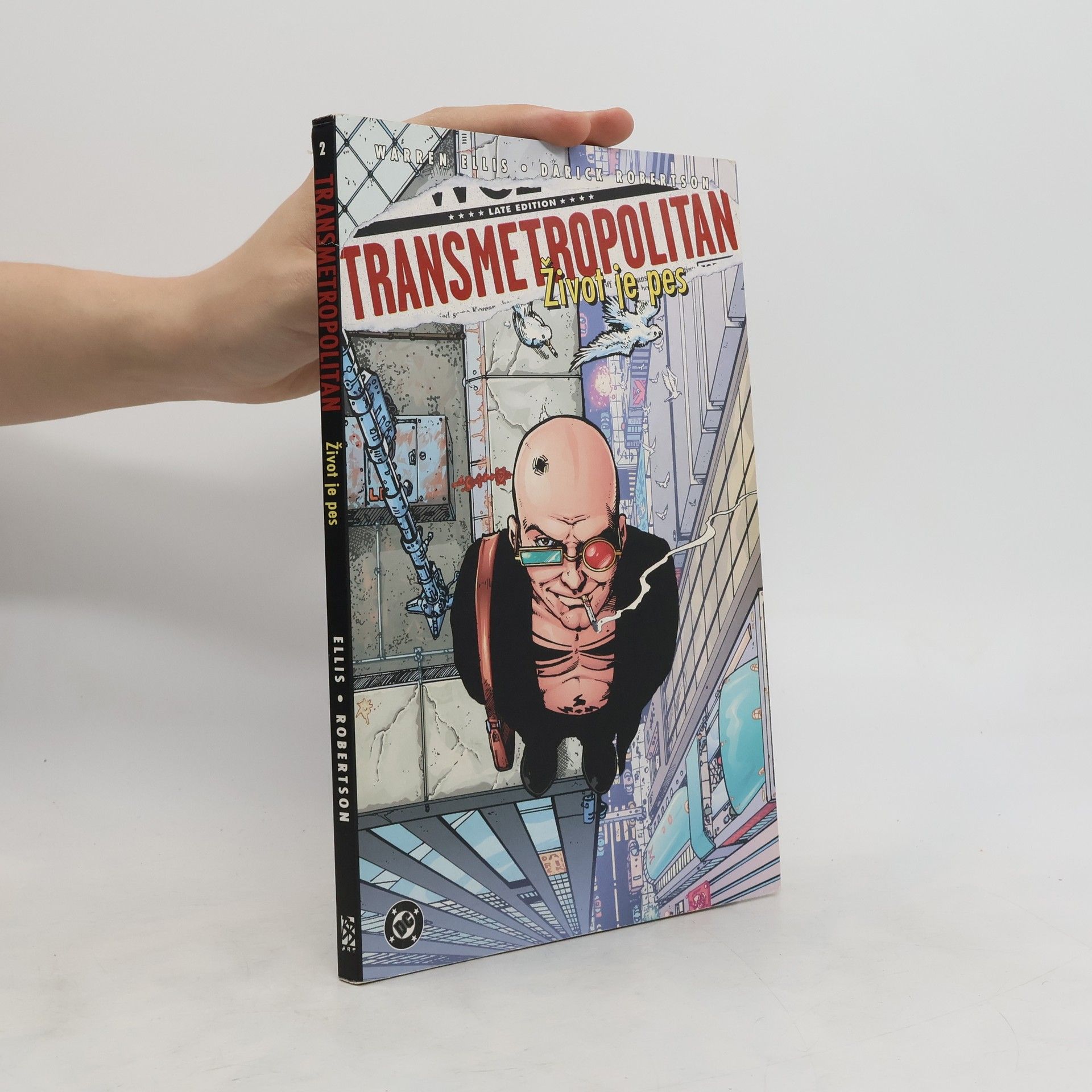 Warren Ellis Transmetropolitan. Život je pes