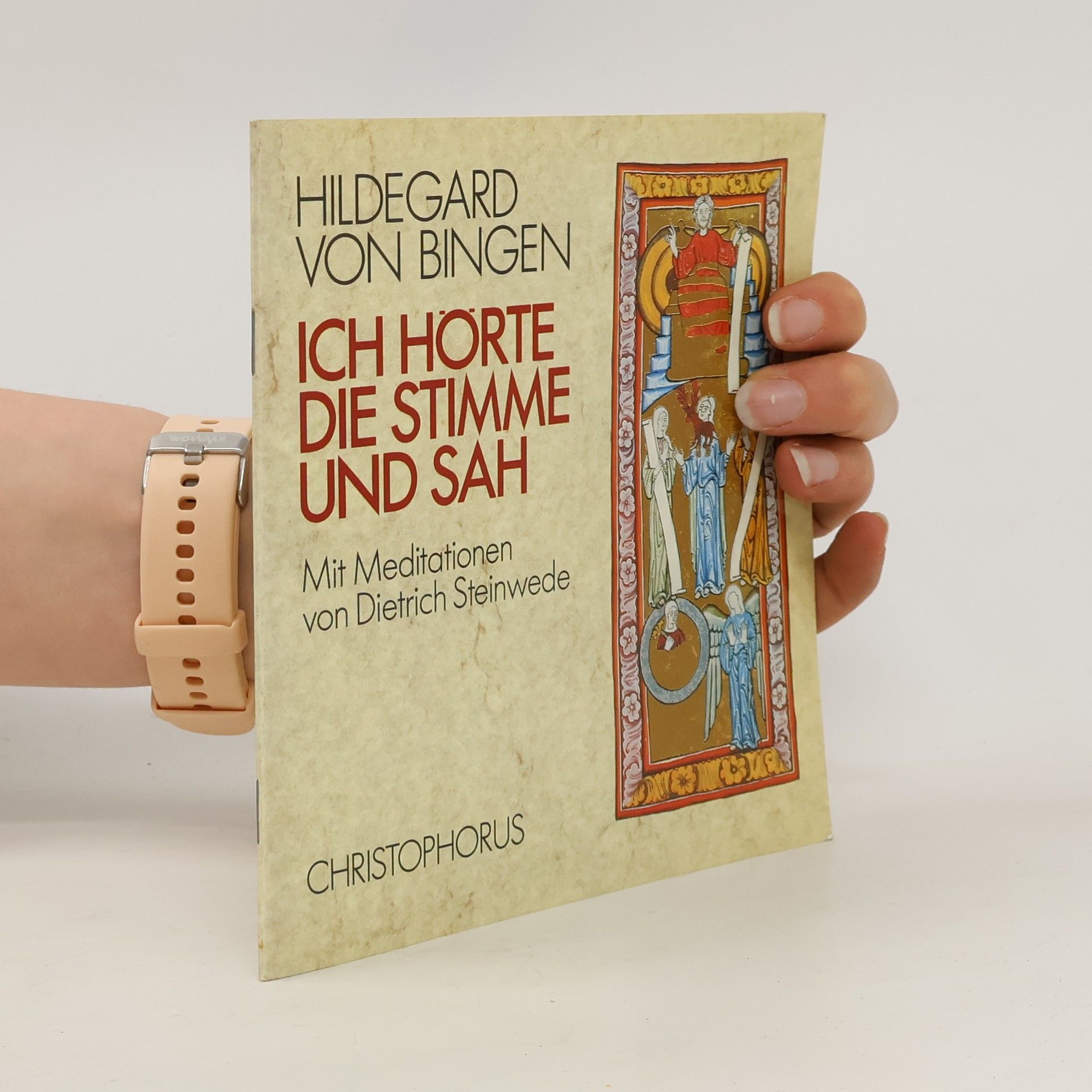 Hildegarde von Bingen Ich hörte die Stimme und sah