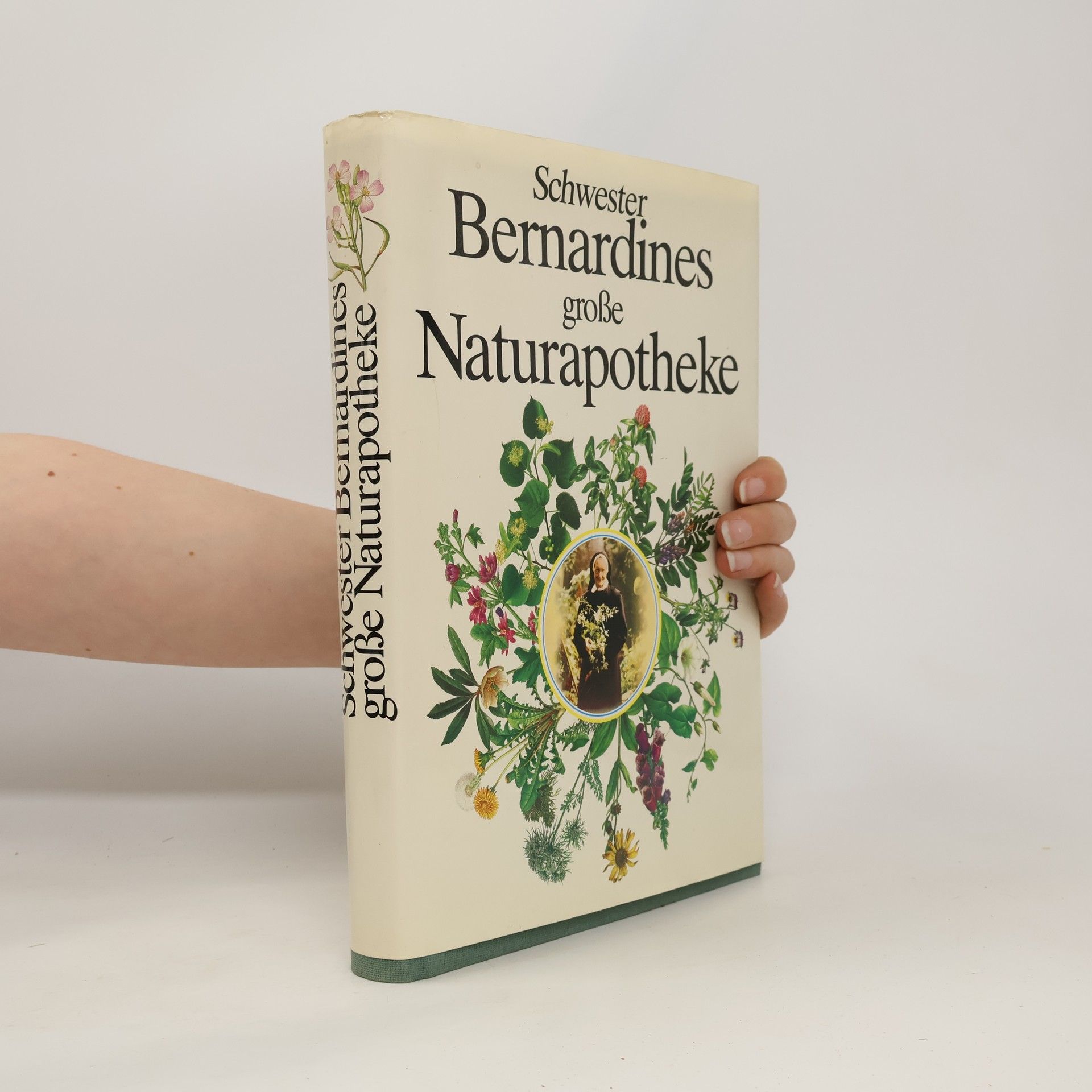 Autorenkollektiv Schwester Bernardines große Naturapotheke