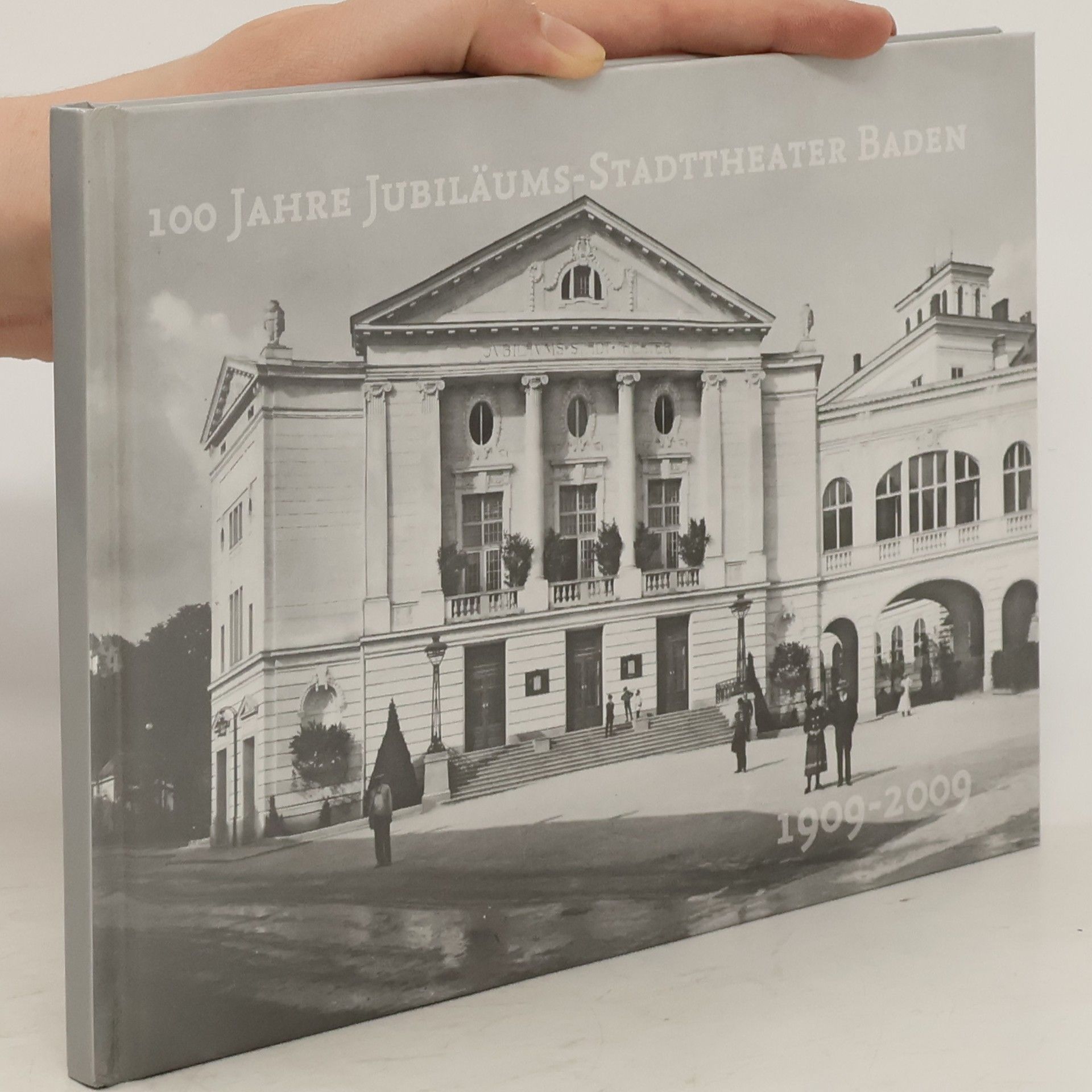 Auteurscollectief 100 Jahre Jubiläums-Stadttheater Baden 1909-2009