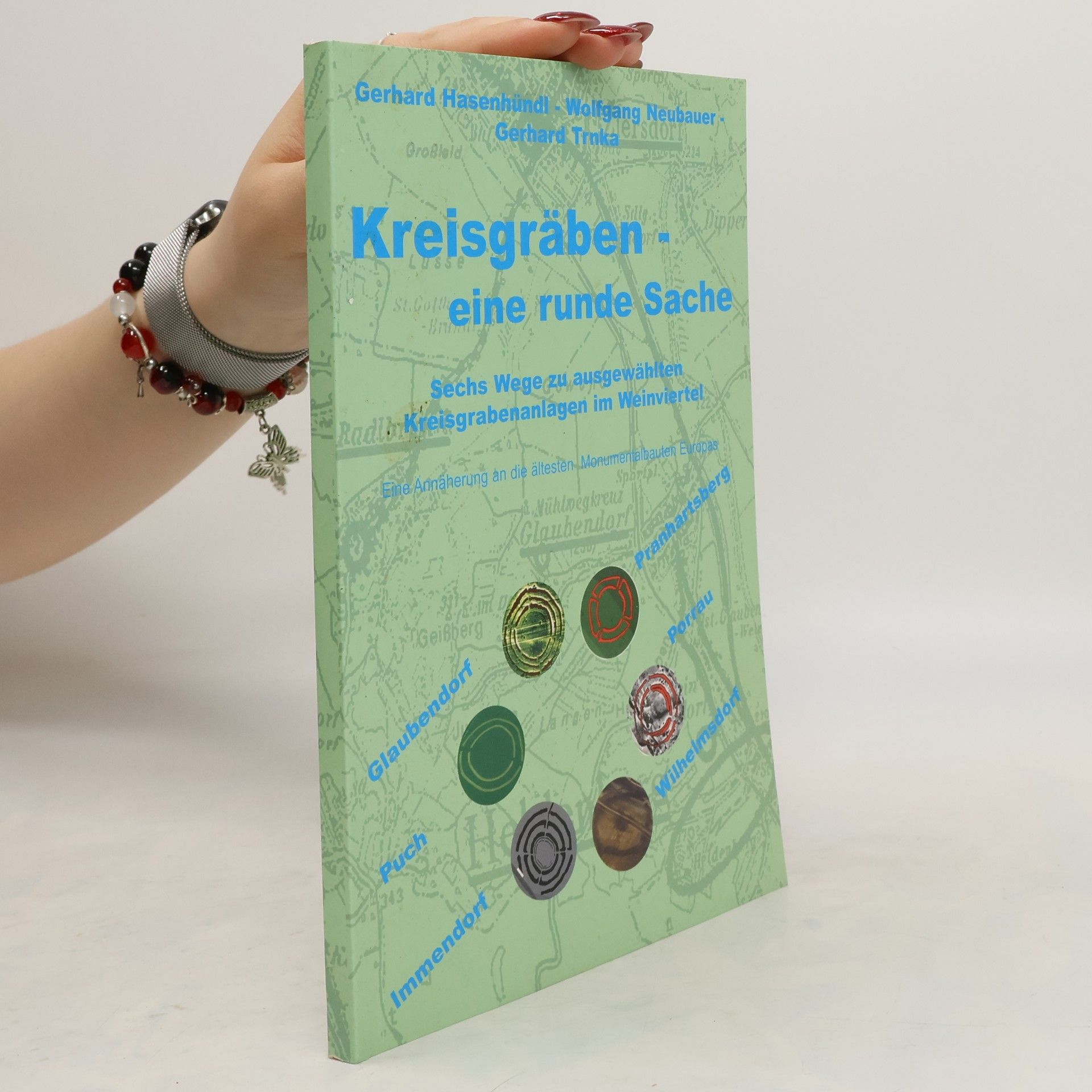 Wolfgang Neubauer Kreisgräben. Eine runde Sache