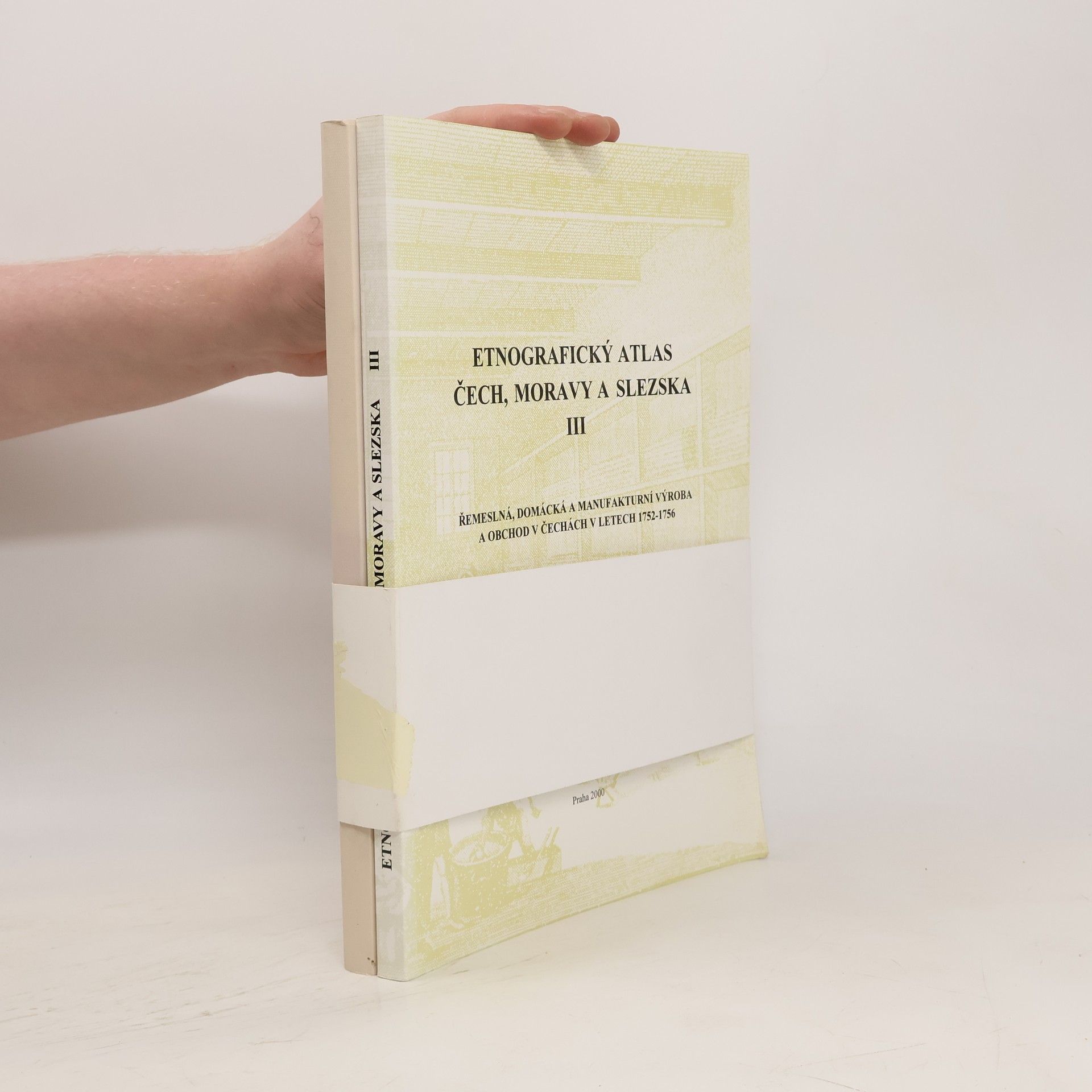 Kolektív autorov Etnografický atlas Čech, Moravy a Slezska III. Řemeslná, domácká a manufakturní výroba a obchod v Čechách v letech 1752 - 1756.