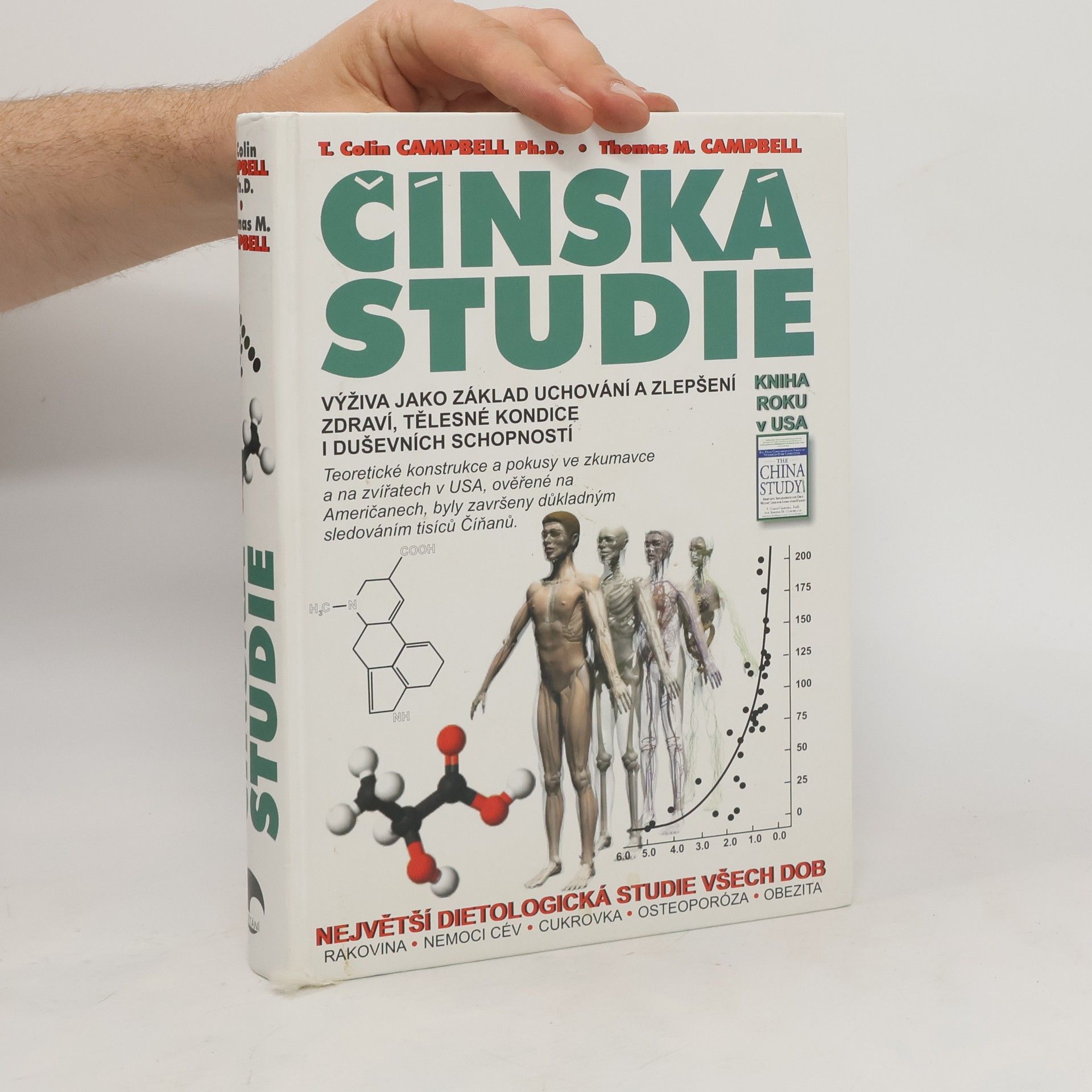 Colin Campbell Čínská studie. Výživa jako základ uchování a zlepšení zdraví, tělesné kondice a duševních schopností