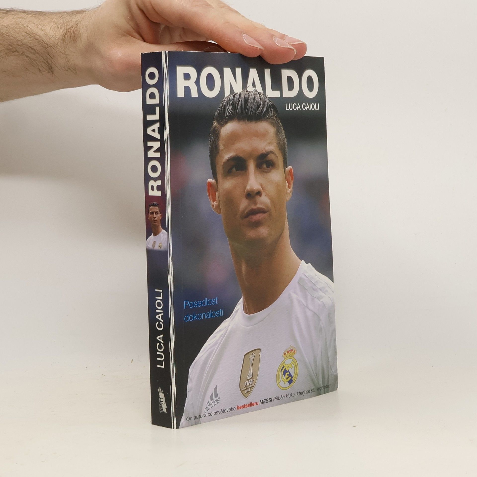 L. Luca Caioli Ronaldo: Posedlost dokonalostí
