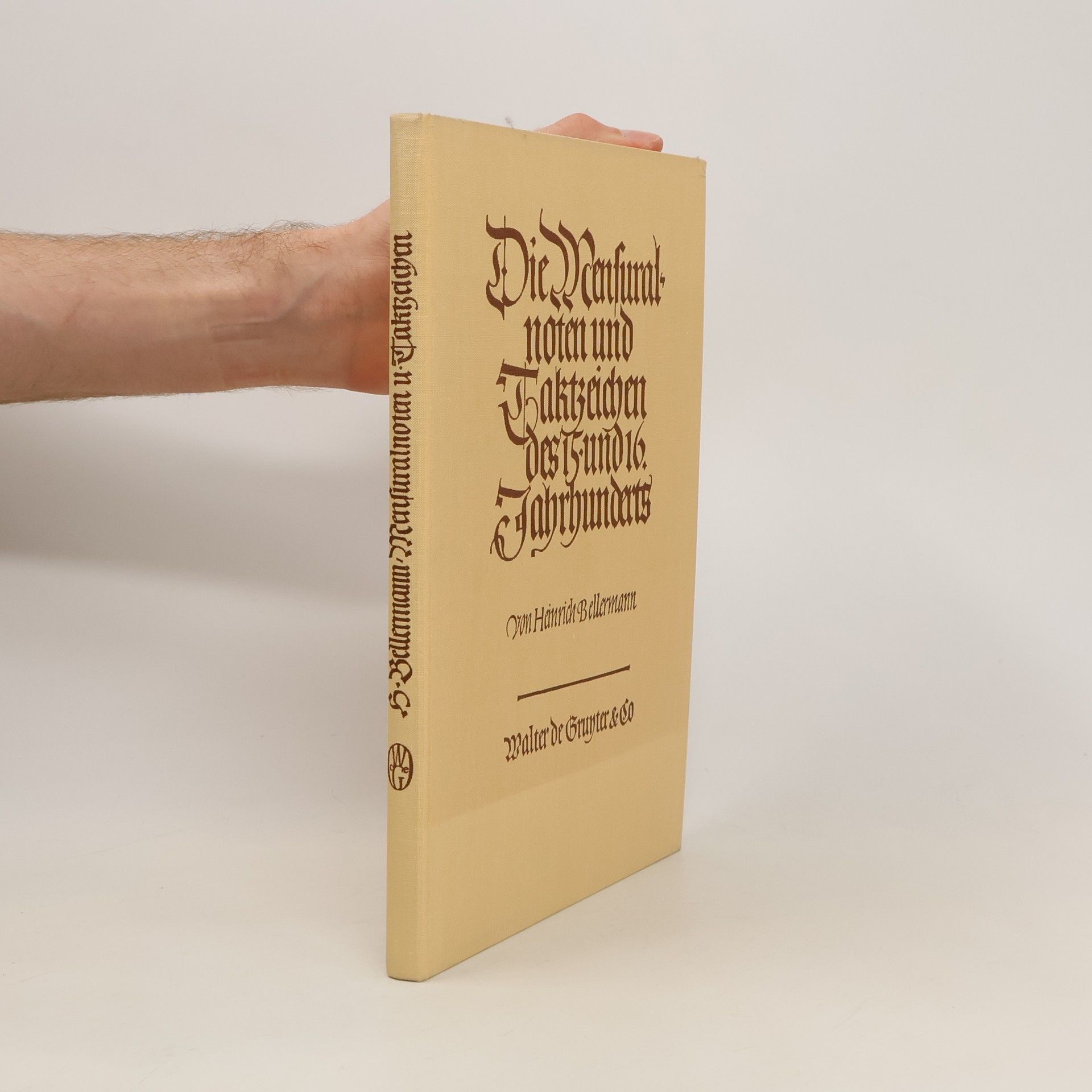 Heinrich Bellermann Die Mensuralnoten und Taktzeichen des 15. und 16. Jahrhunderts