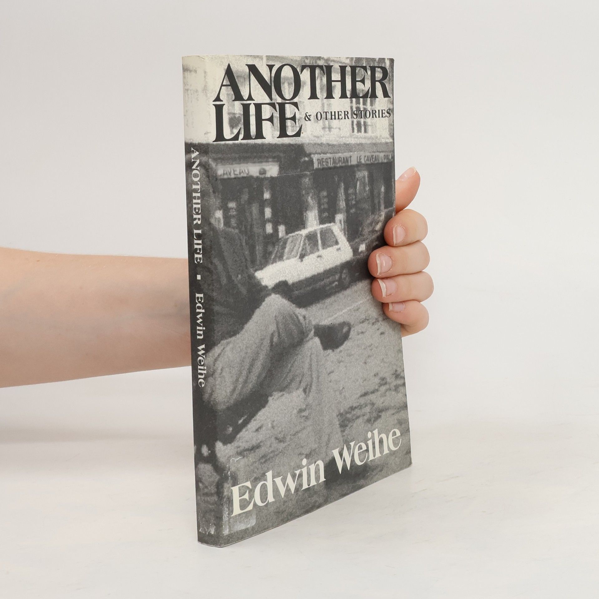Edwin Weihe Another Life & Other Stories