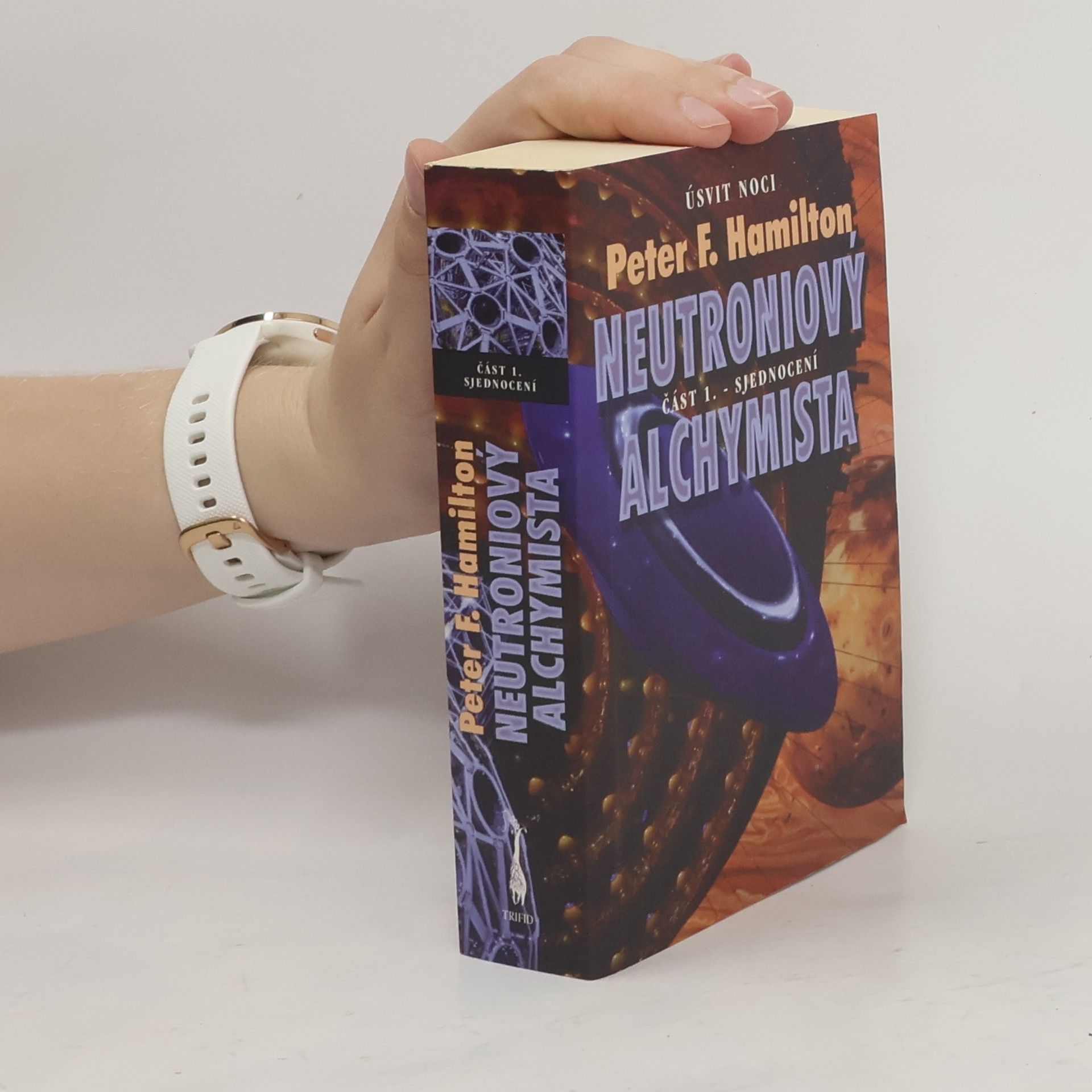 Peter F. Hamilton Neutroniový alchymista, část 1: Sjednocení