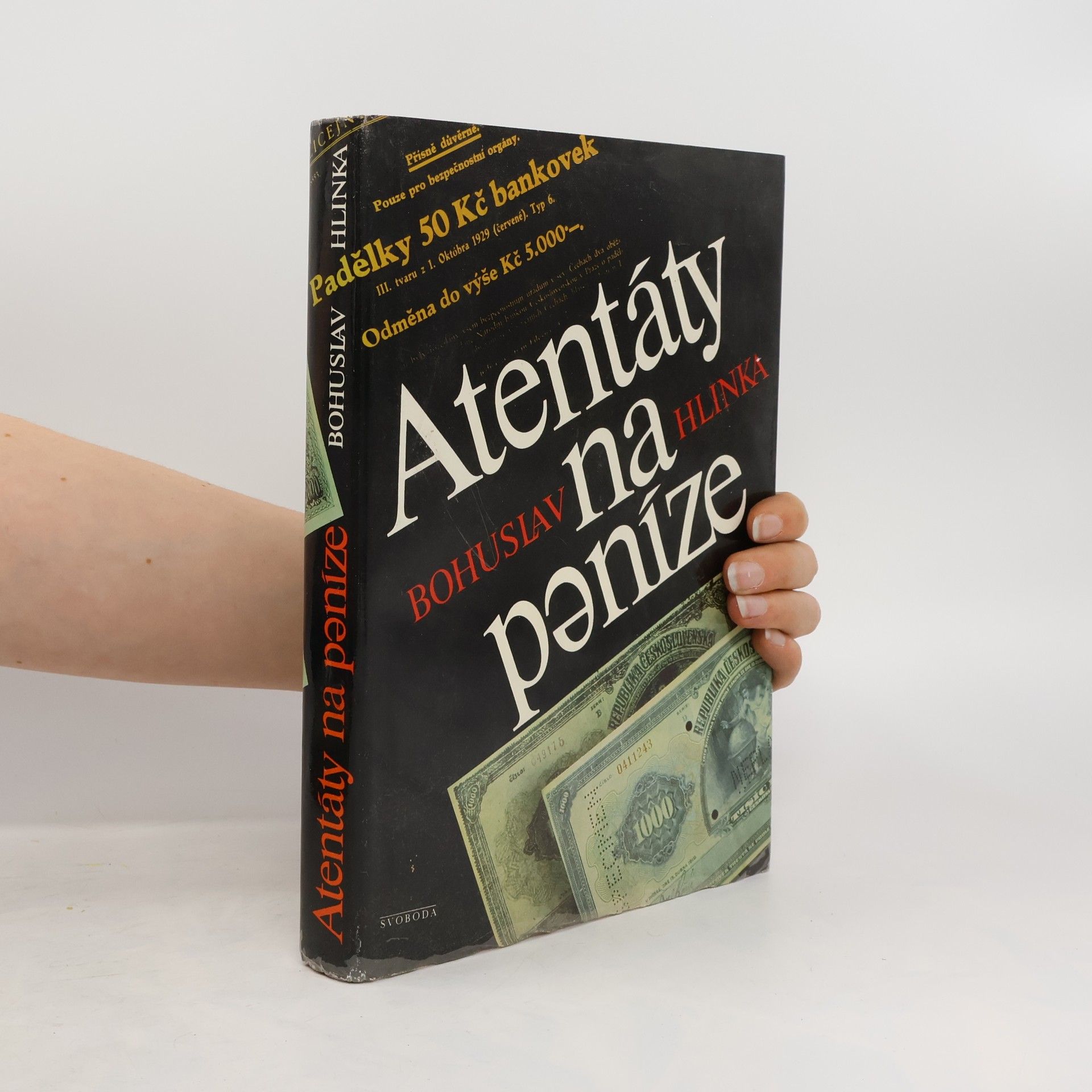 Bohuslav Hlinka Atentáty na peníze