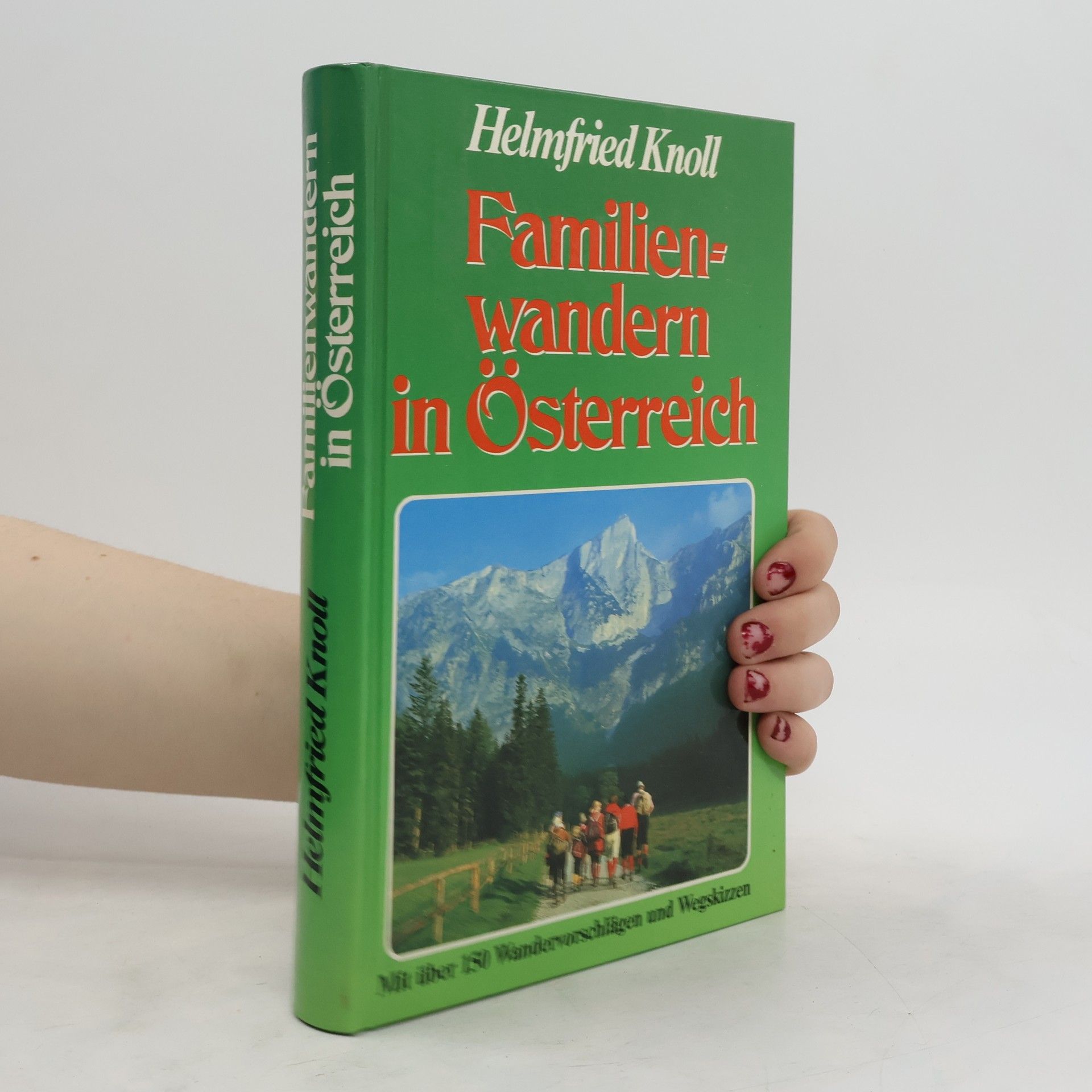 Helmfried Knoll Familienwandern in Österreich