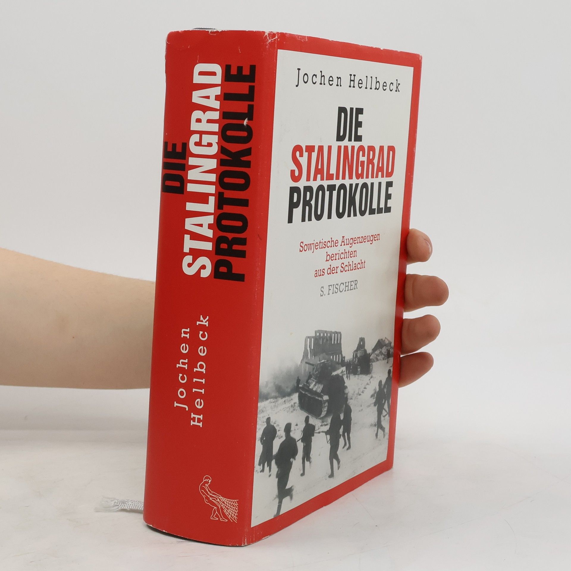Jochen Hellbeck Die Stalingrad-Protokolle