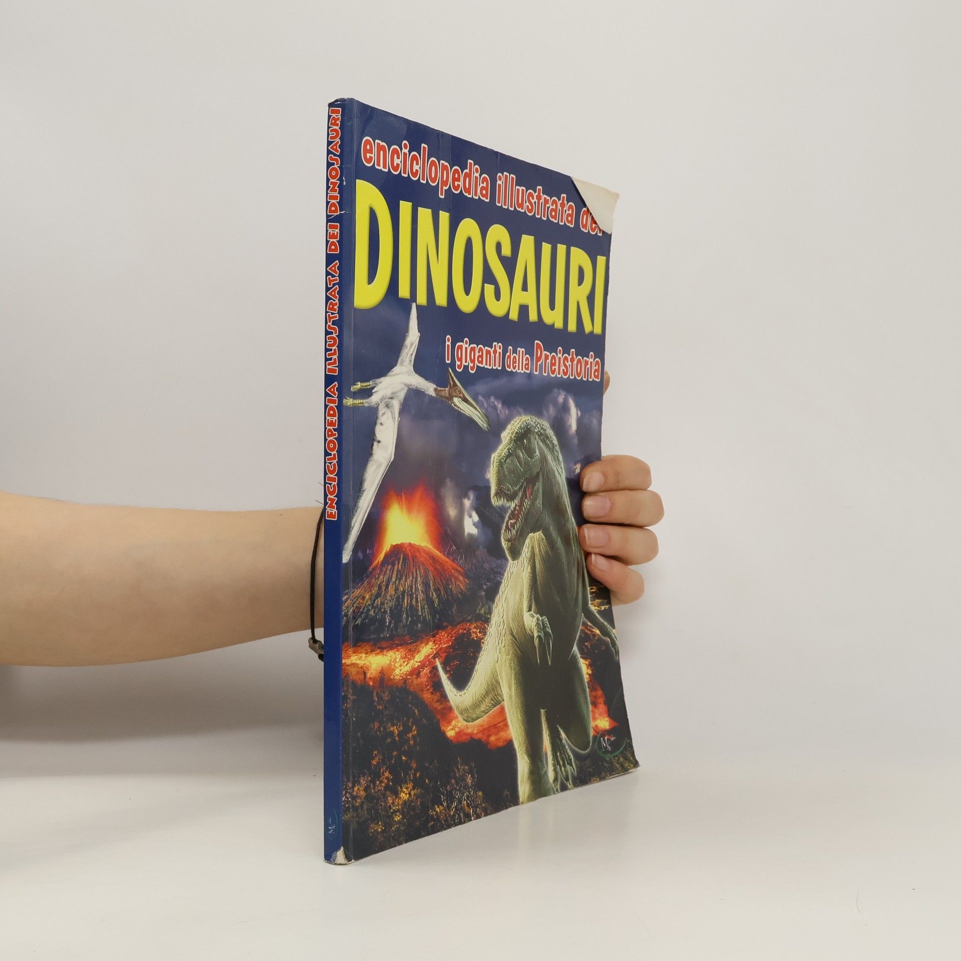 AA.VV. Enciclopedia illustrata dei dinosauri I giganti della Preistoria