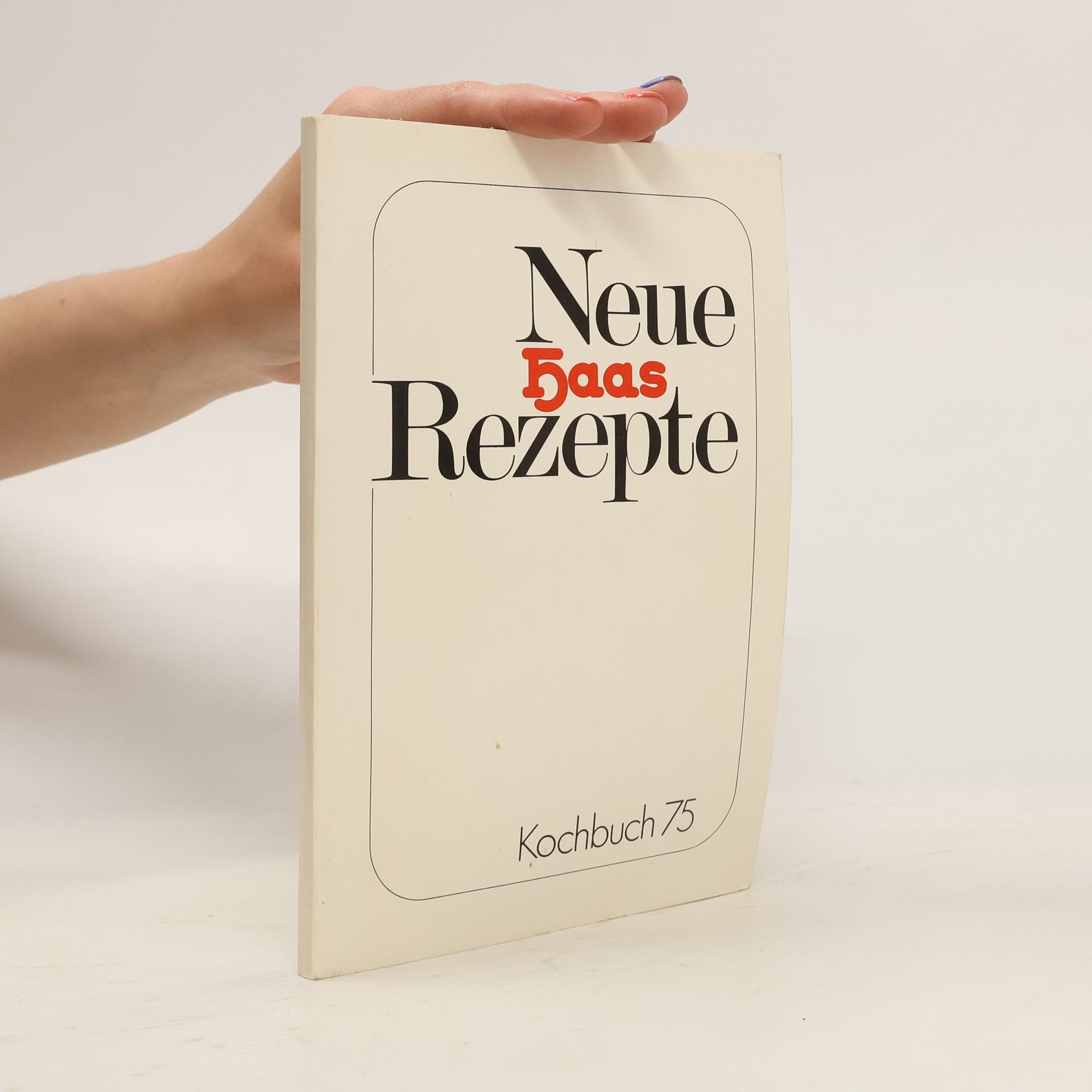 Kolektív autorov Neue Haas Rezepte 75