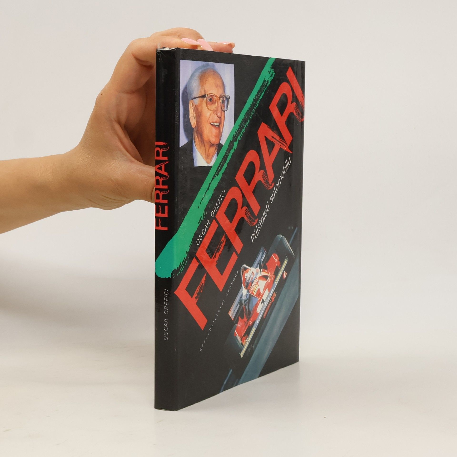 Oscar Orefici Ferrari. Půlstoletí automobilu