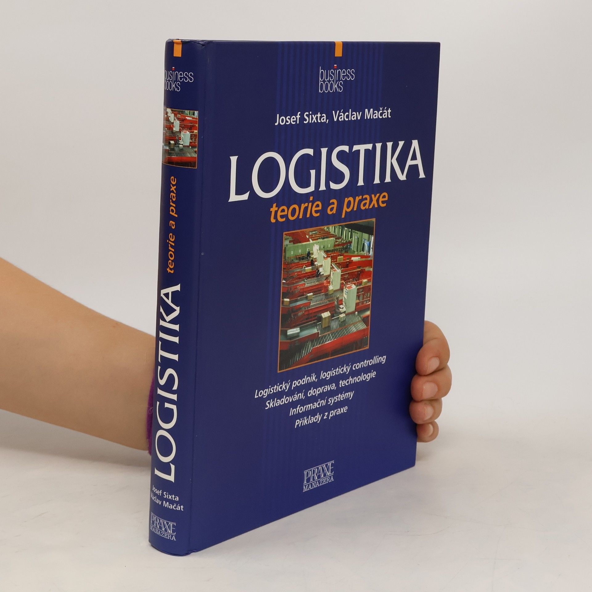 Josef Sixta Logistika: Teorie a praxe