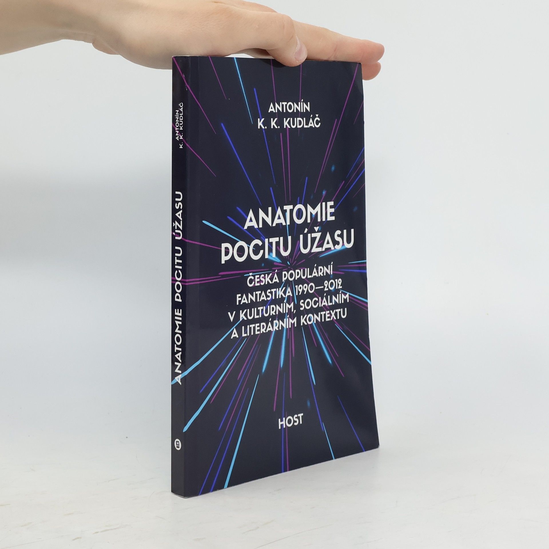 Antonín K. K. Kudláč Anatomie pocitu úžasu