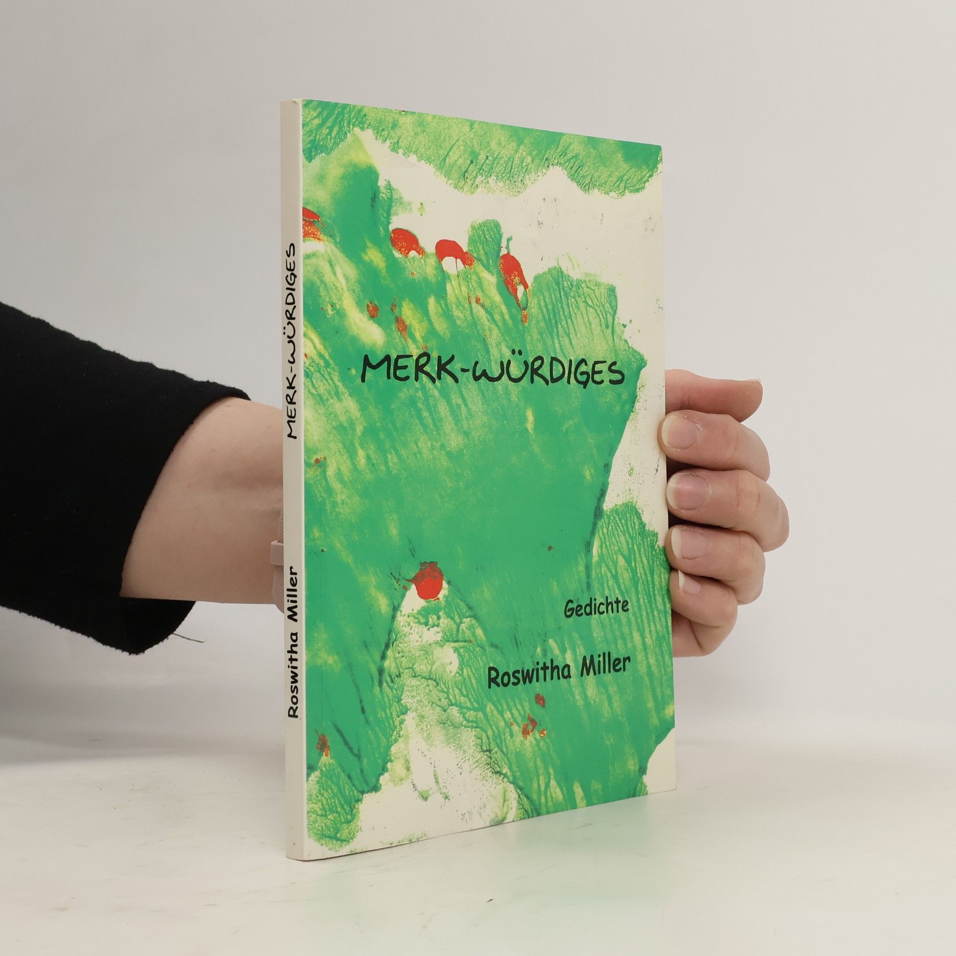 Roswitha Miller Merk-Würdiges