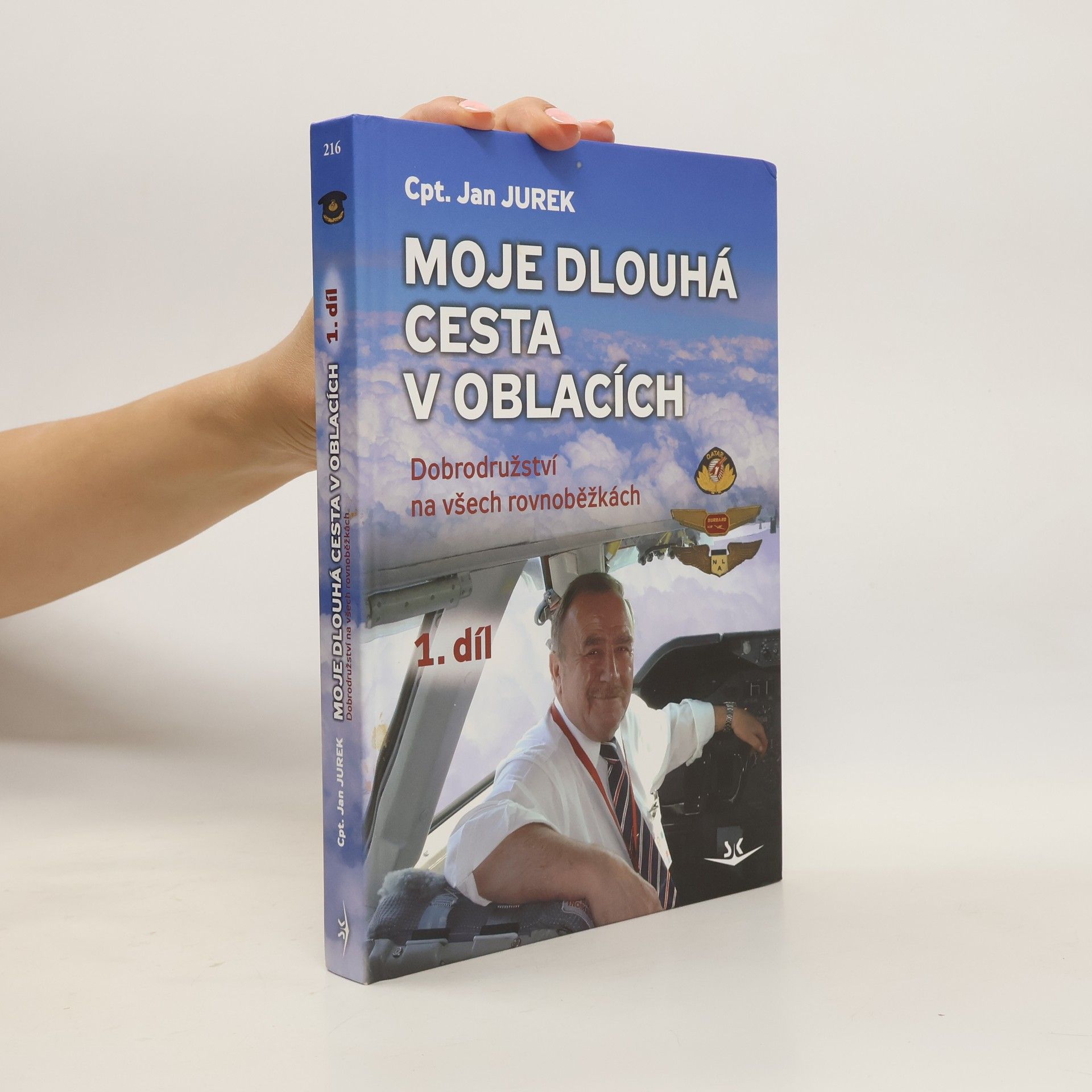 Jan Jurek Moje dlouhá cesta v oblacích. Dobrodružství na všech rovnoběžkách. I. díl