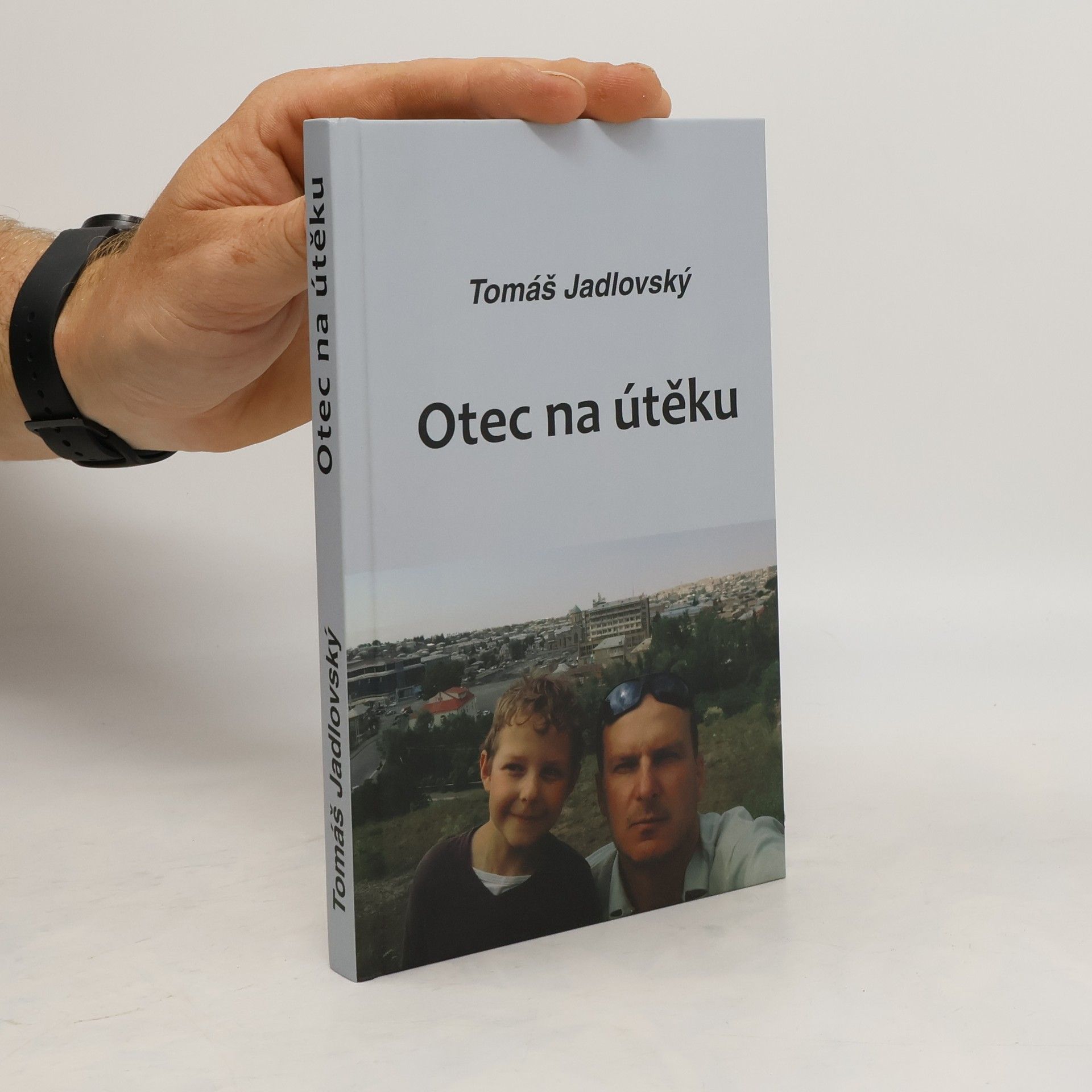 Tomáš Jadlovský Otec na útěku