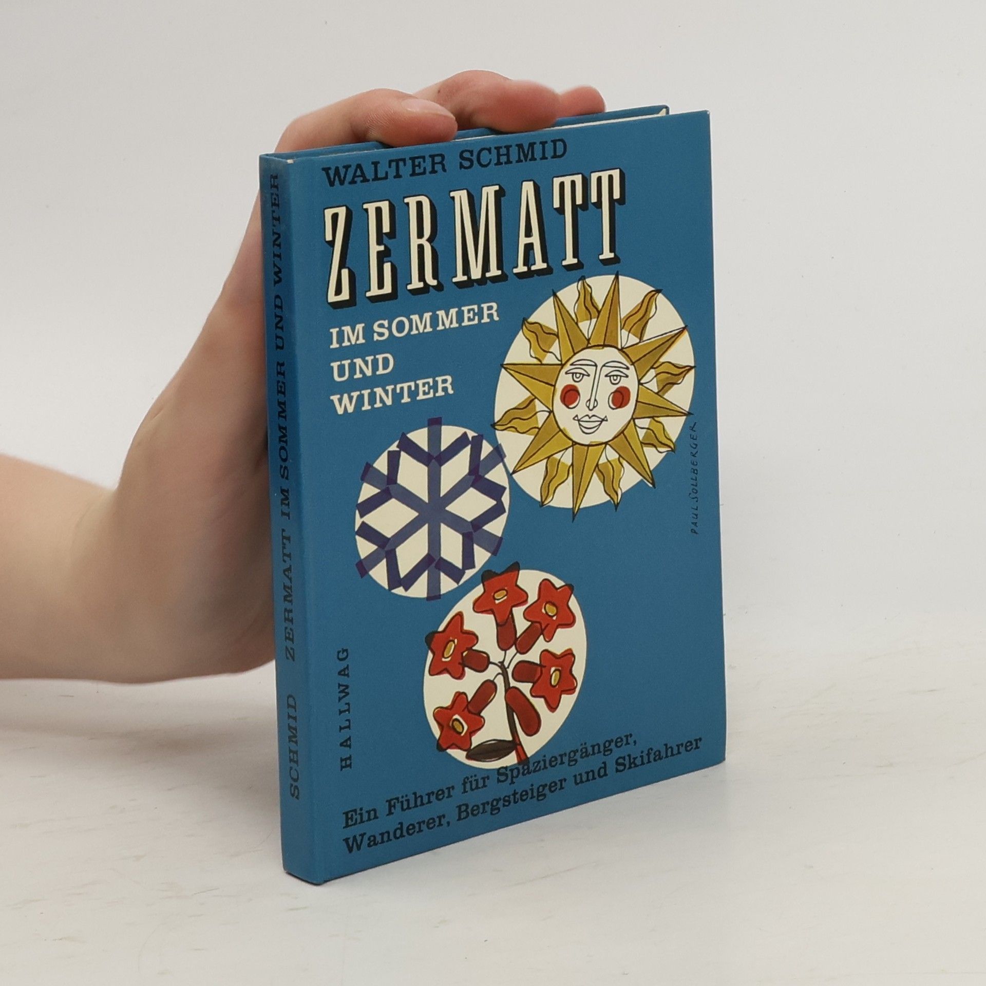 Walter Schmid Zermatt im Sommer und Winter