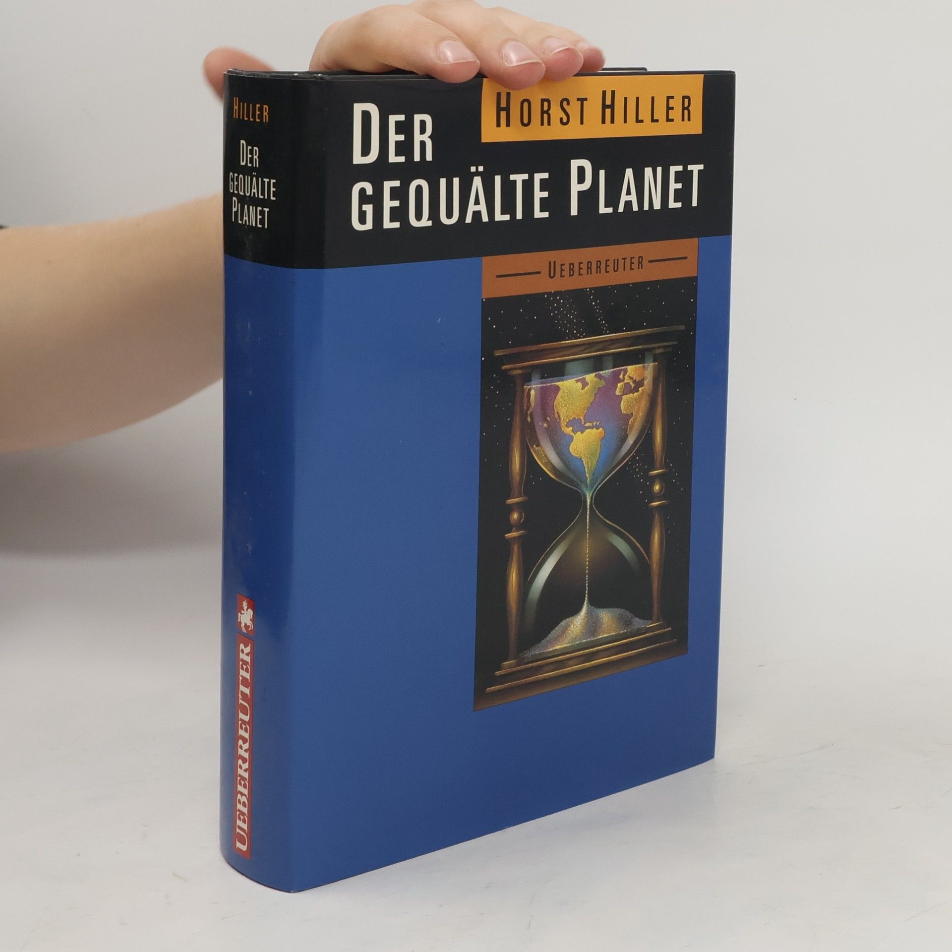 Horst Hiller Der gequälte Planet