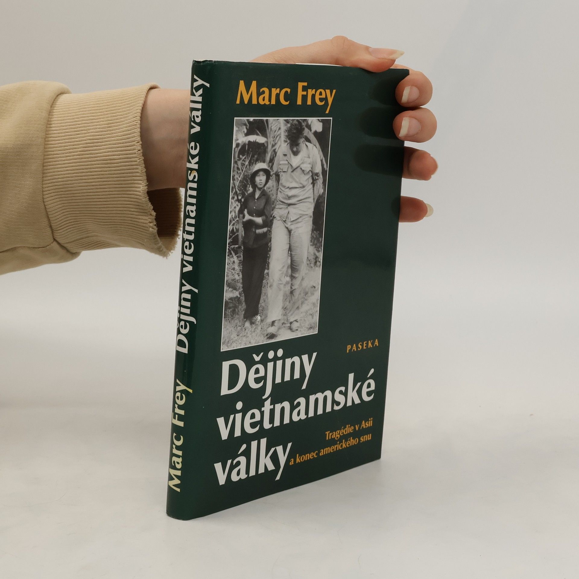 Marc Frey Dějiny vietnamské války