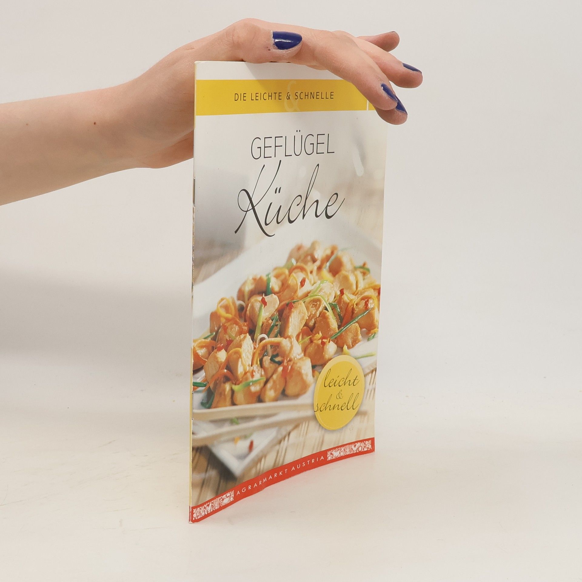 Collectif d'auteurs Die leichte und schnelle 1. Geflügel Küche