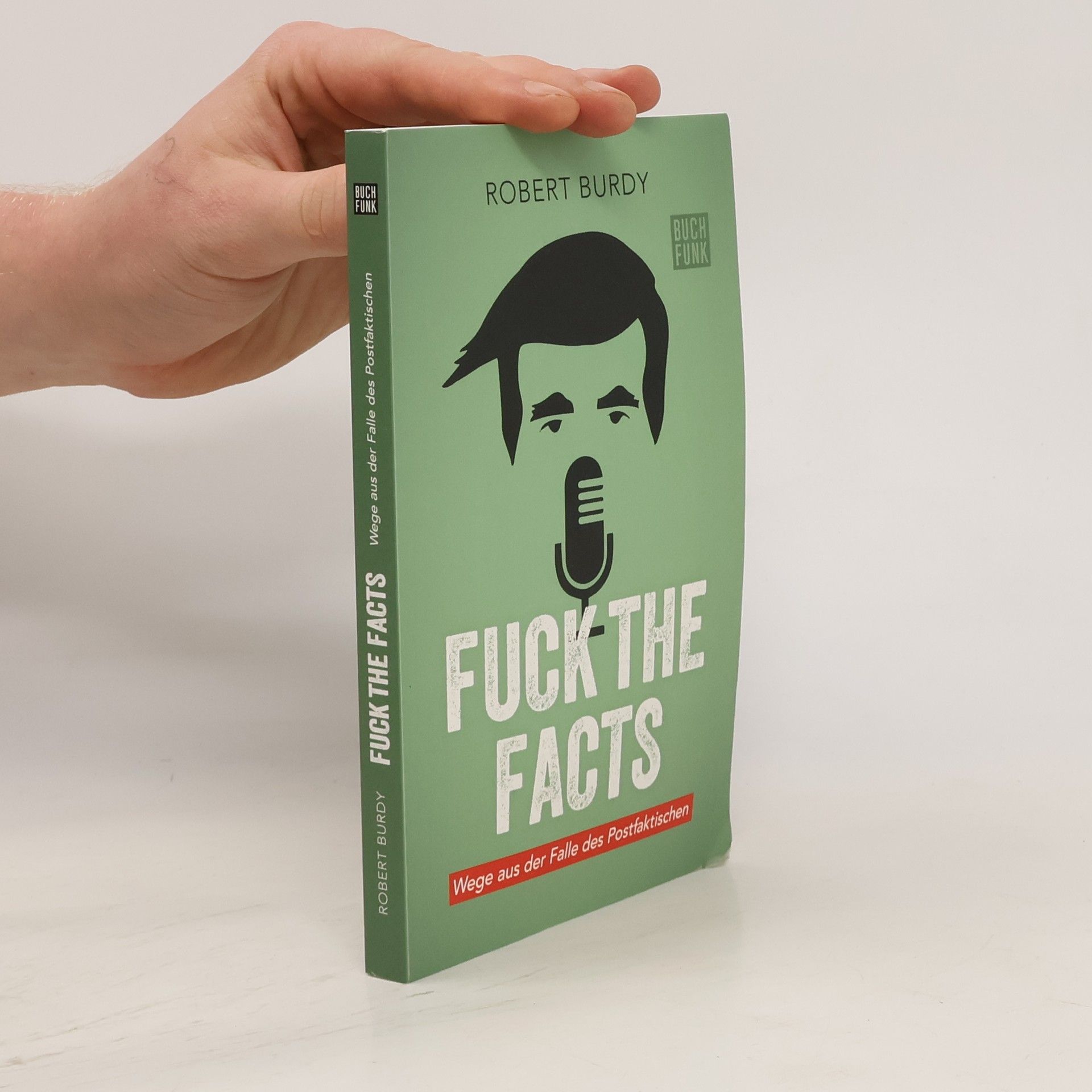 Robert Burdy Fuck the facts