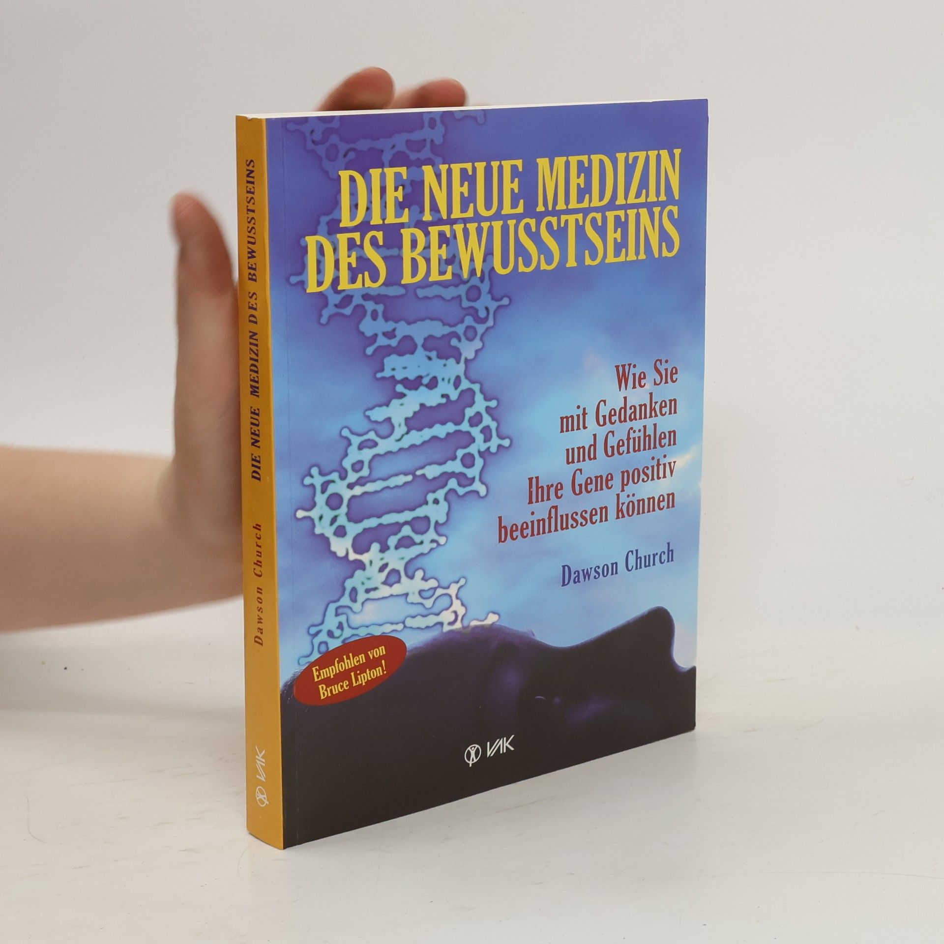 Dawson Church Die neue Medizin des Bewusstseins