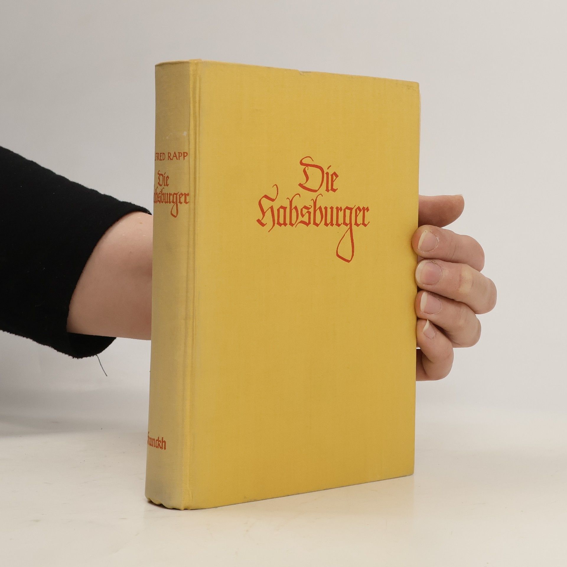 Alfred Rapp Die Habsburger