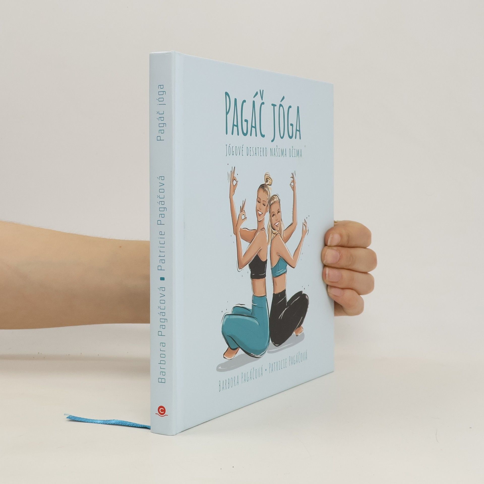 Barbora Pagáčová Pagáč jóga - Jógové desatero našima očima