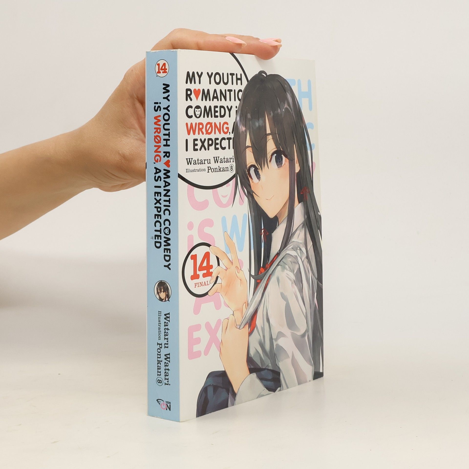 Wataru Watari My Youth Romantic Comedy Is Wrong, As I Expected, Vol. 14 LN