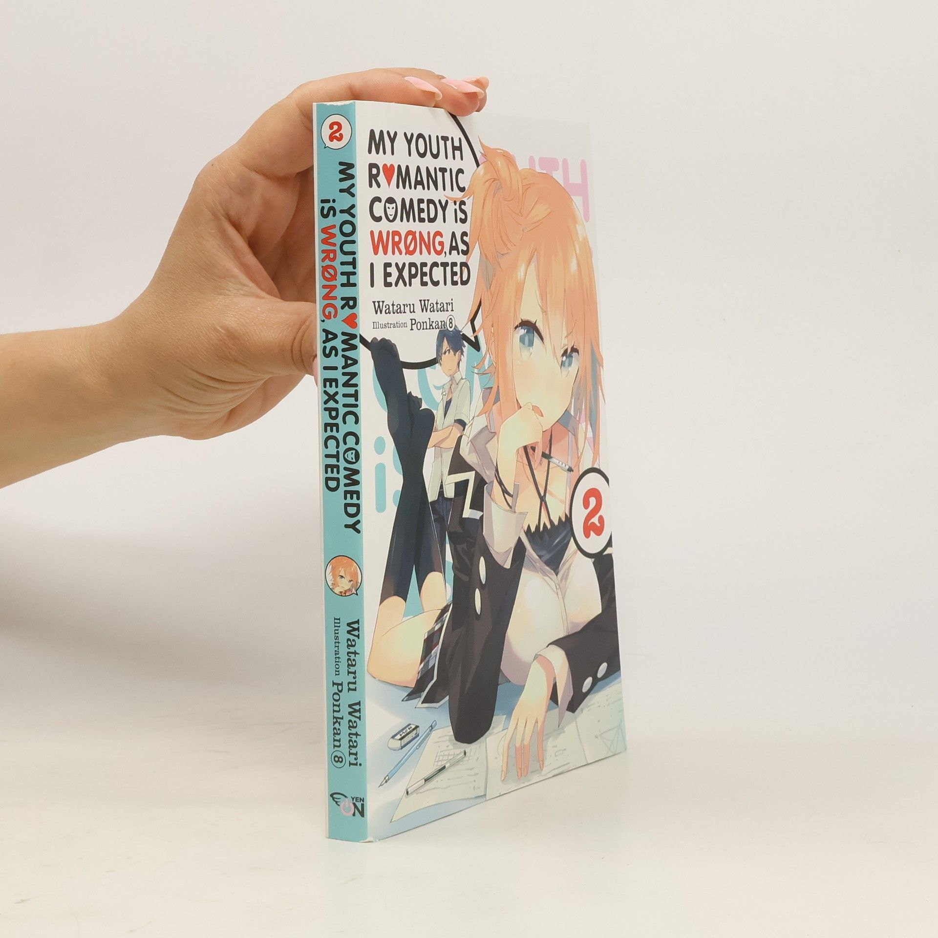 Wataru Watari My Youth Romantic Comedy Is Wrong, As I Expected, Vol. 2