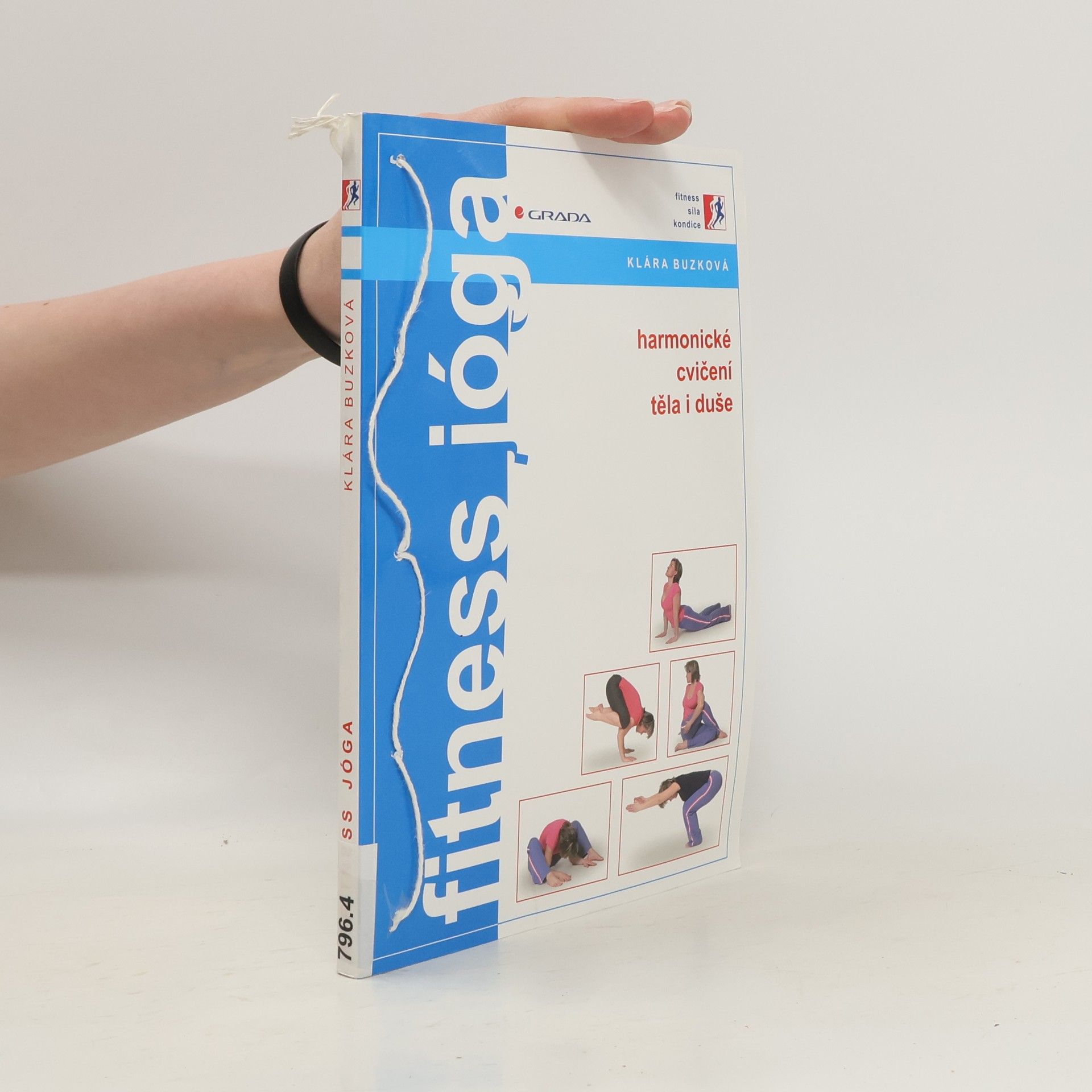 Klára Kovaříková Fitness jóga. Harmonické cvičení těla i duše