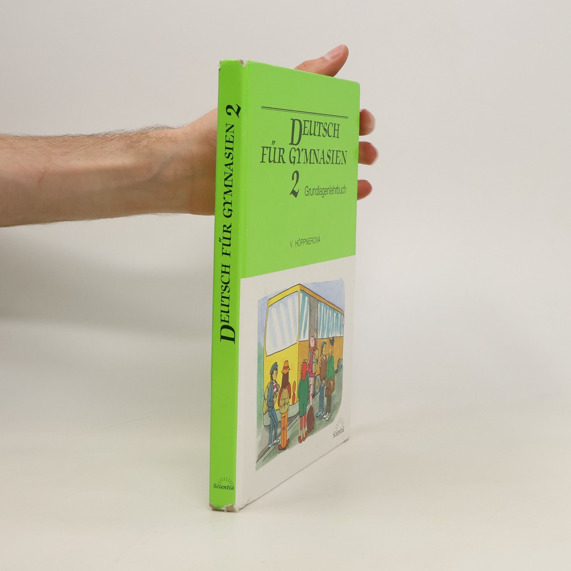 Věra Höppnerová Deutsch für Gymnasien. 2, Grundlagenlehrbuch