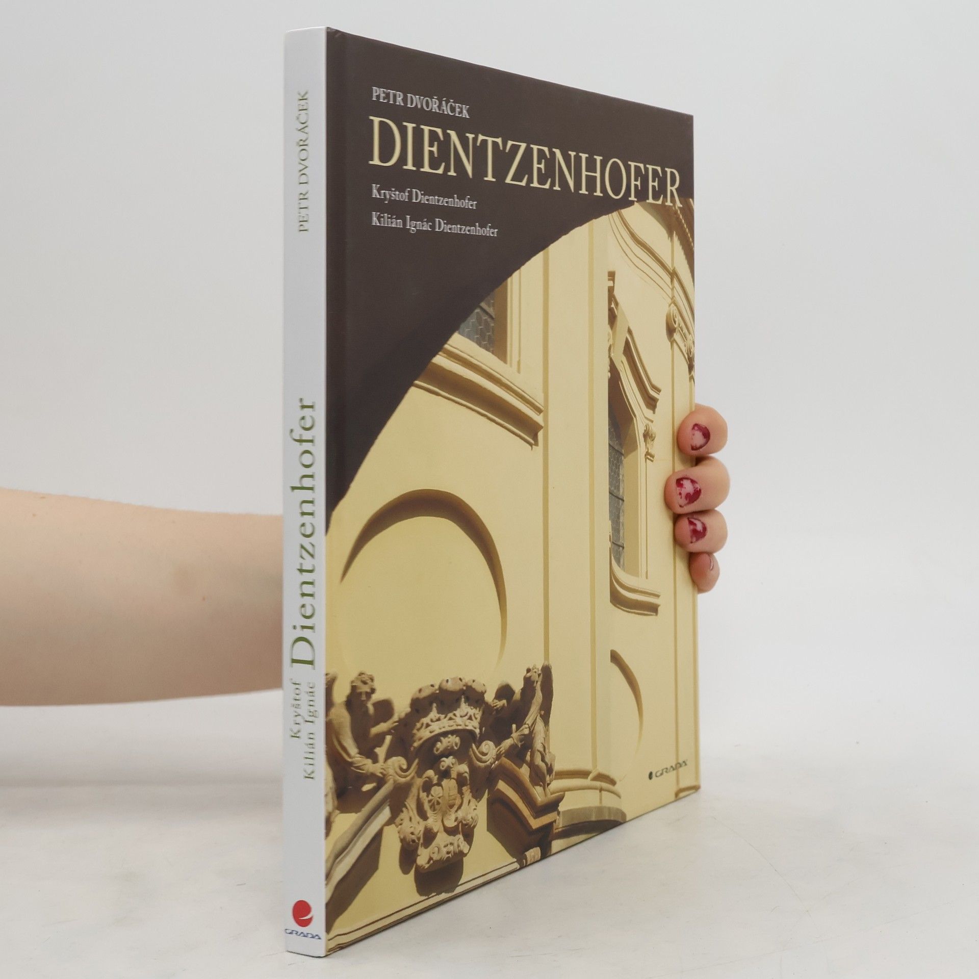 Petr Dvořáček Dientzenhofer : Kryštof Dientzenhofer, Kilián Ignác Dientzenhofer