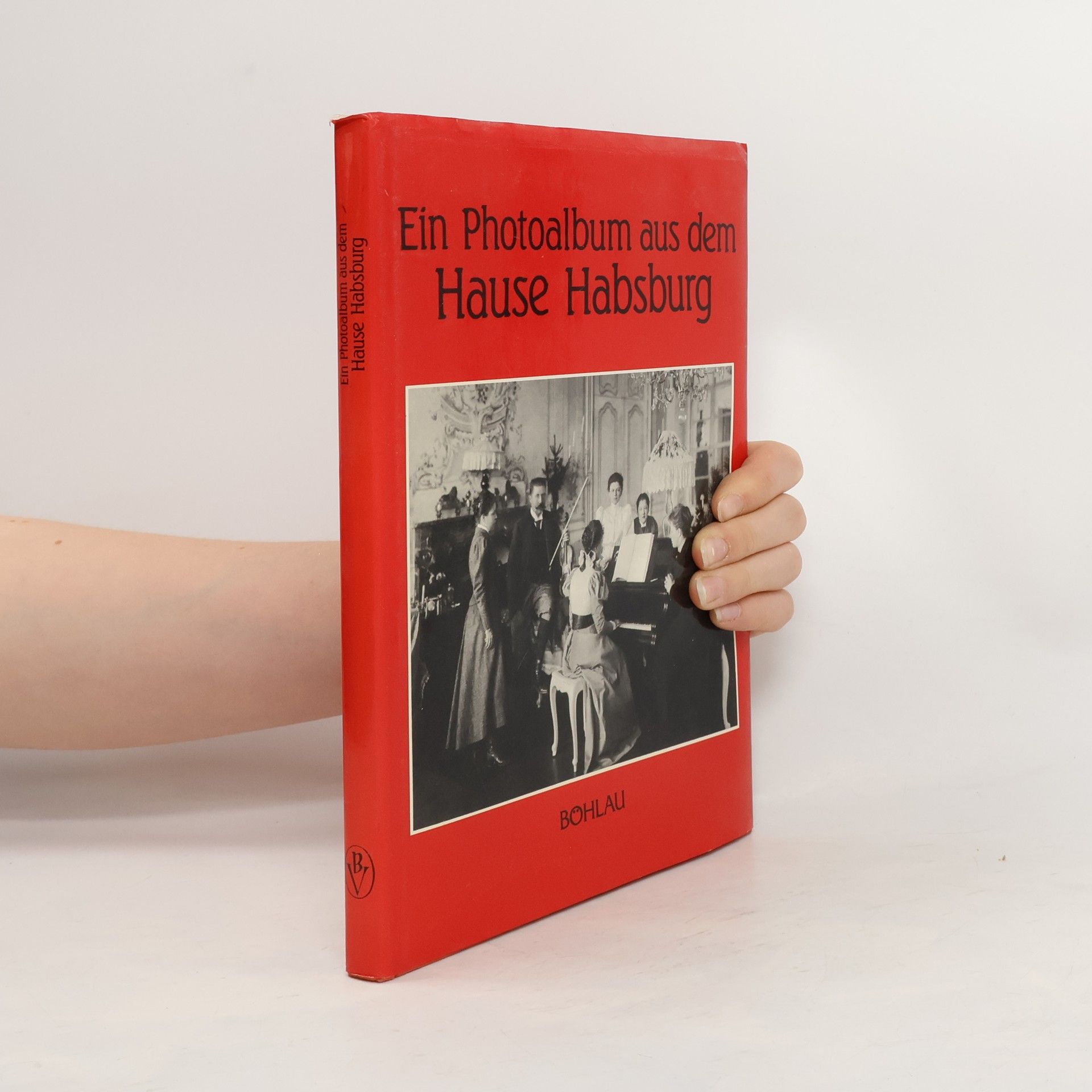 Vilmos Heiszler Ein Photoalbum aus dem Hause Habsburg