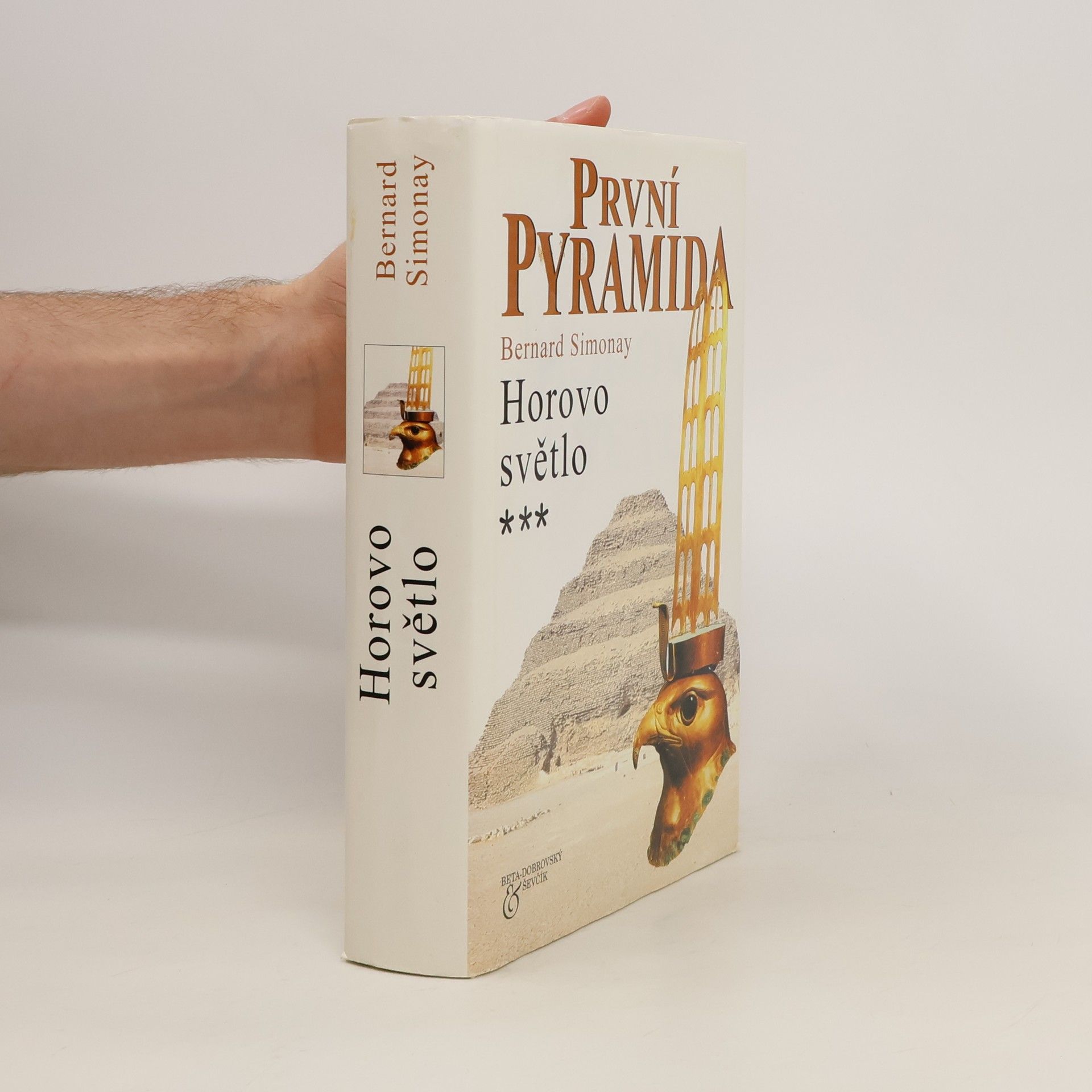 Bernard Simonay První pyramida. [3], Horovo světlo